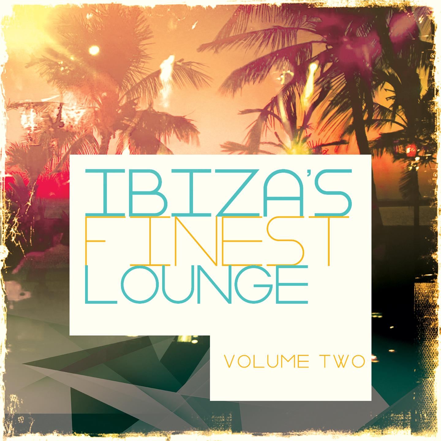 Постер альбома Ibiza's Finest - Lounge, Vol. 2