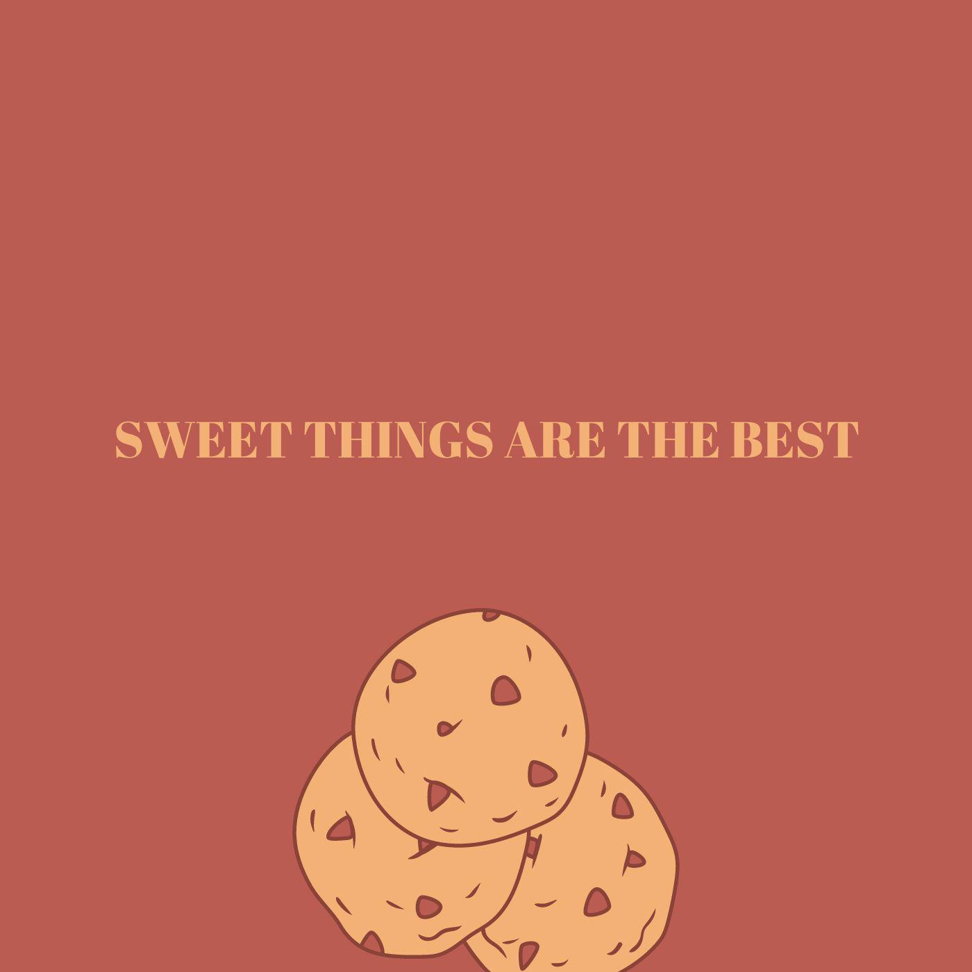 Постер альбома Sweet Things are the best