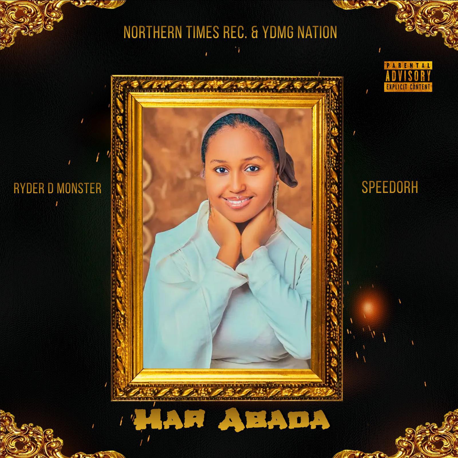 Постер альбома Har Abada (feat. Speedorh)