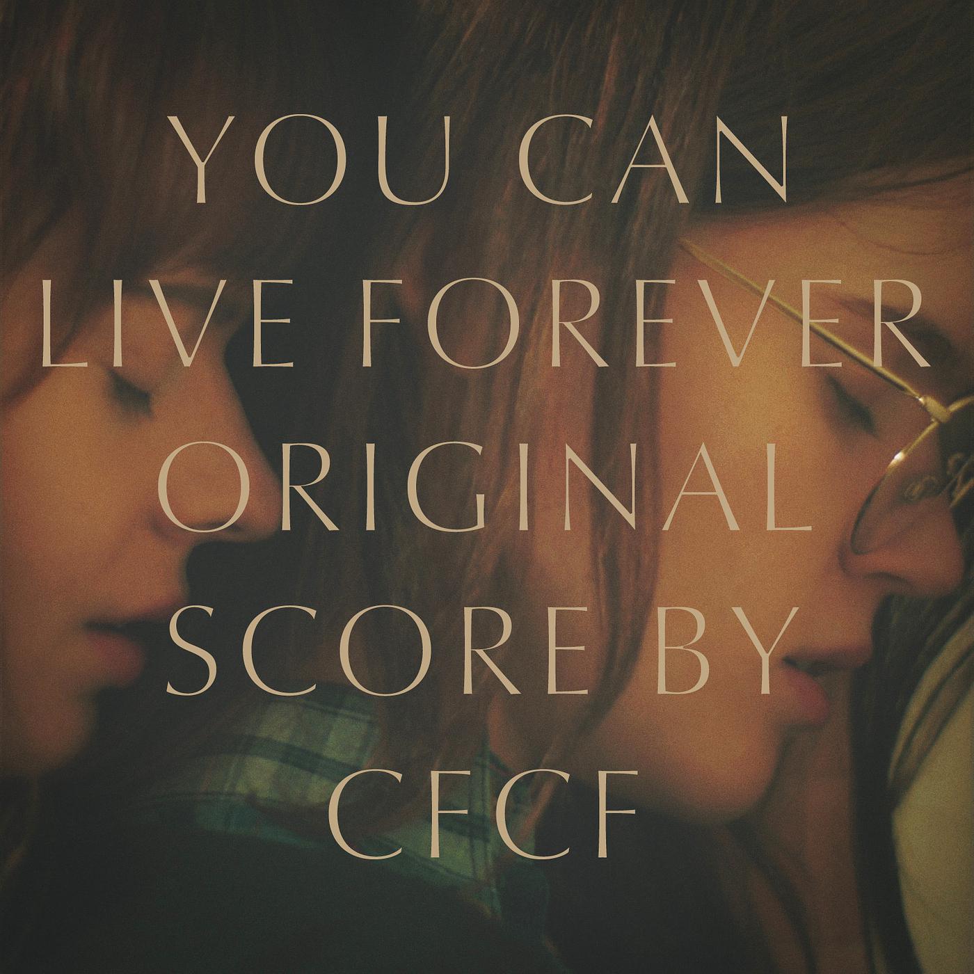 Постер альбома You Can Live Forever (Original Motion Picture Score)