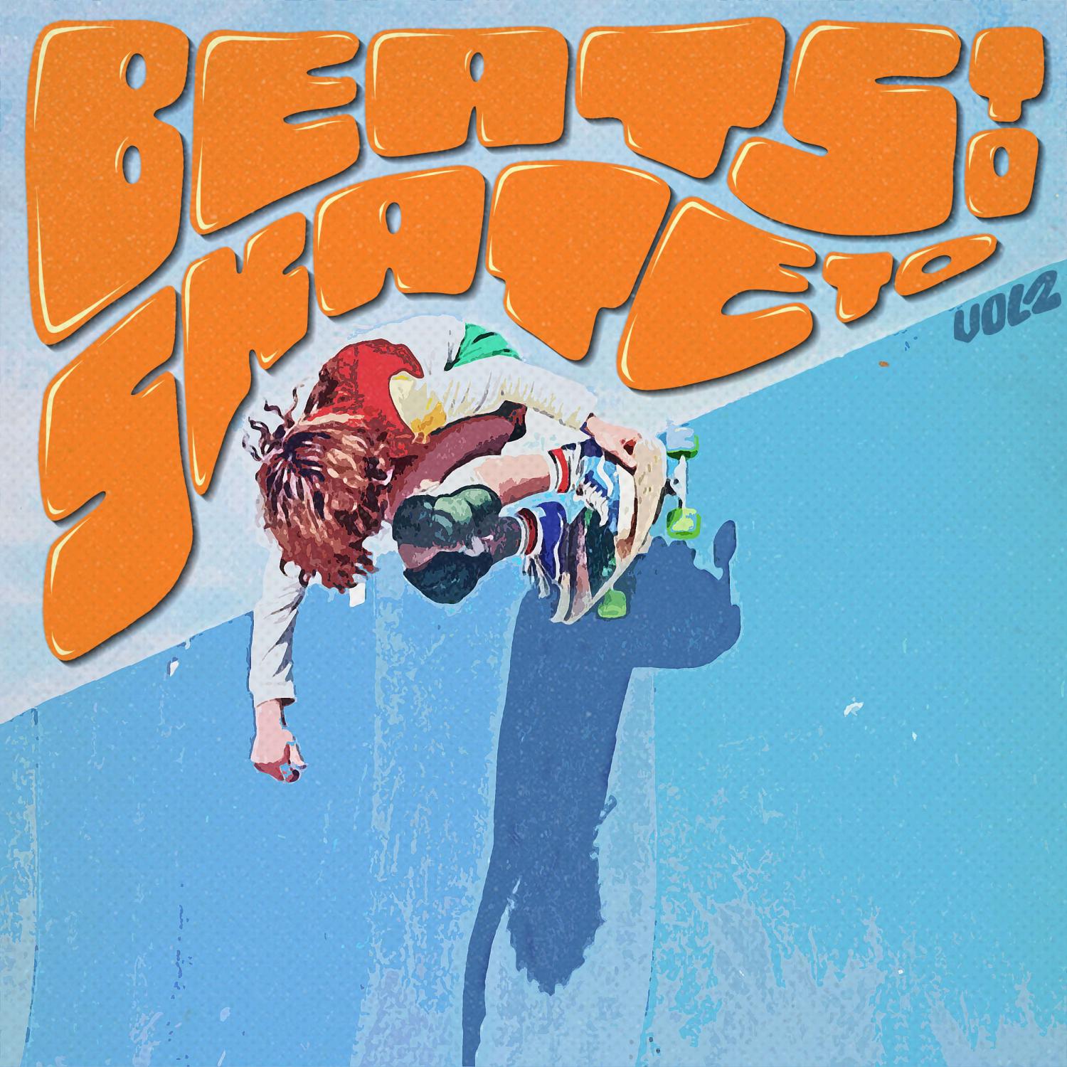 Постер альбома Beats To Skate To, Vol. 2