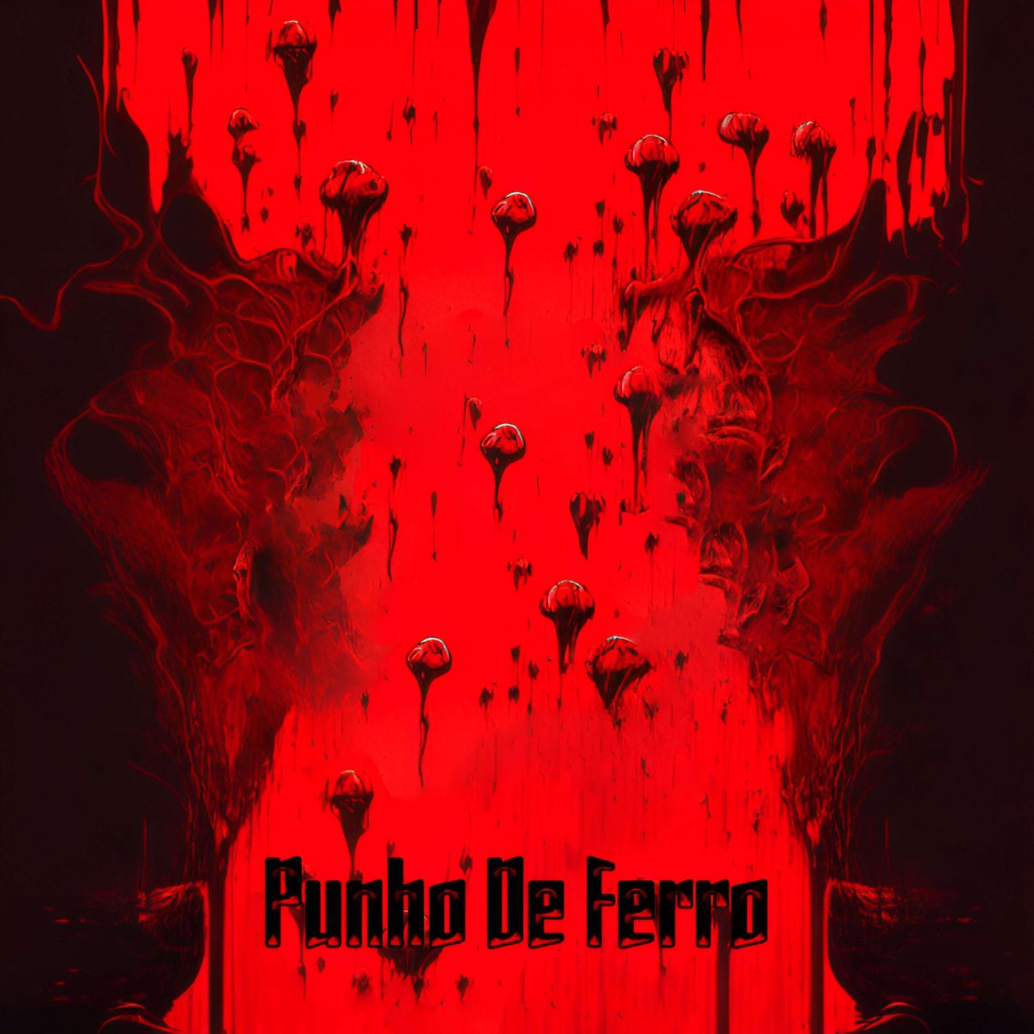 Постер альбома Punho De Ferro
