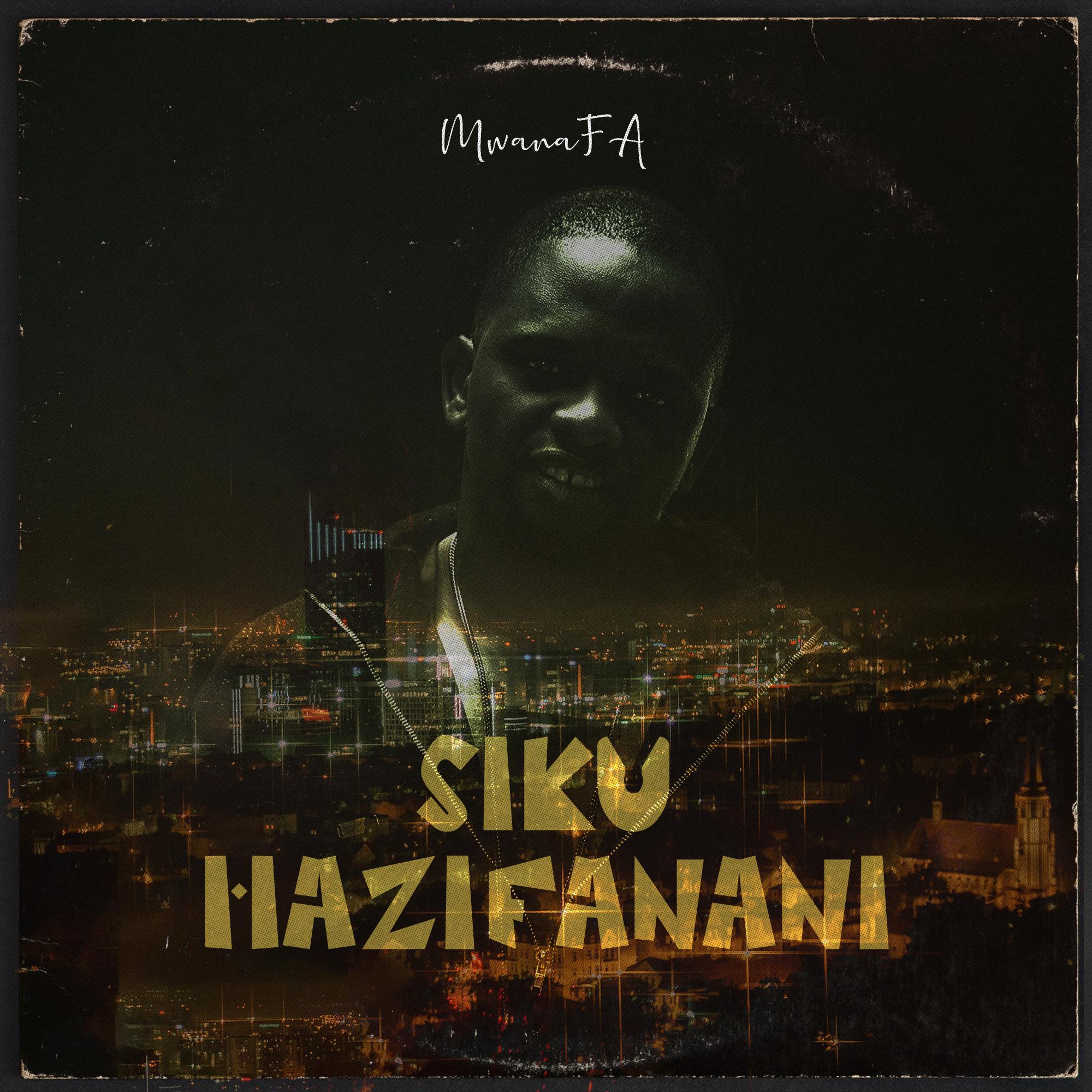 Постер альбома Siku Hazifanani