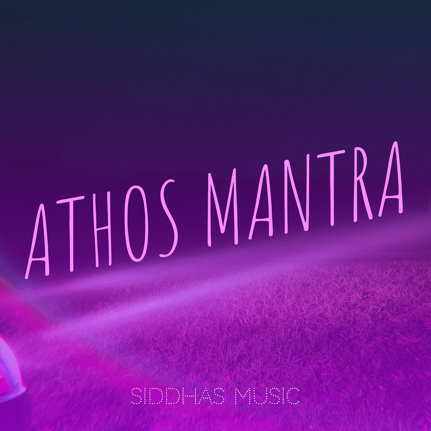 Постер альбома Athos Mantra