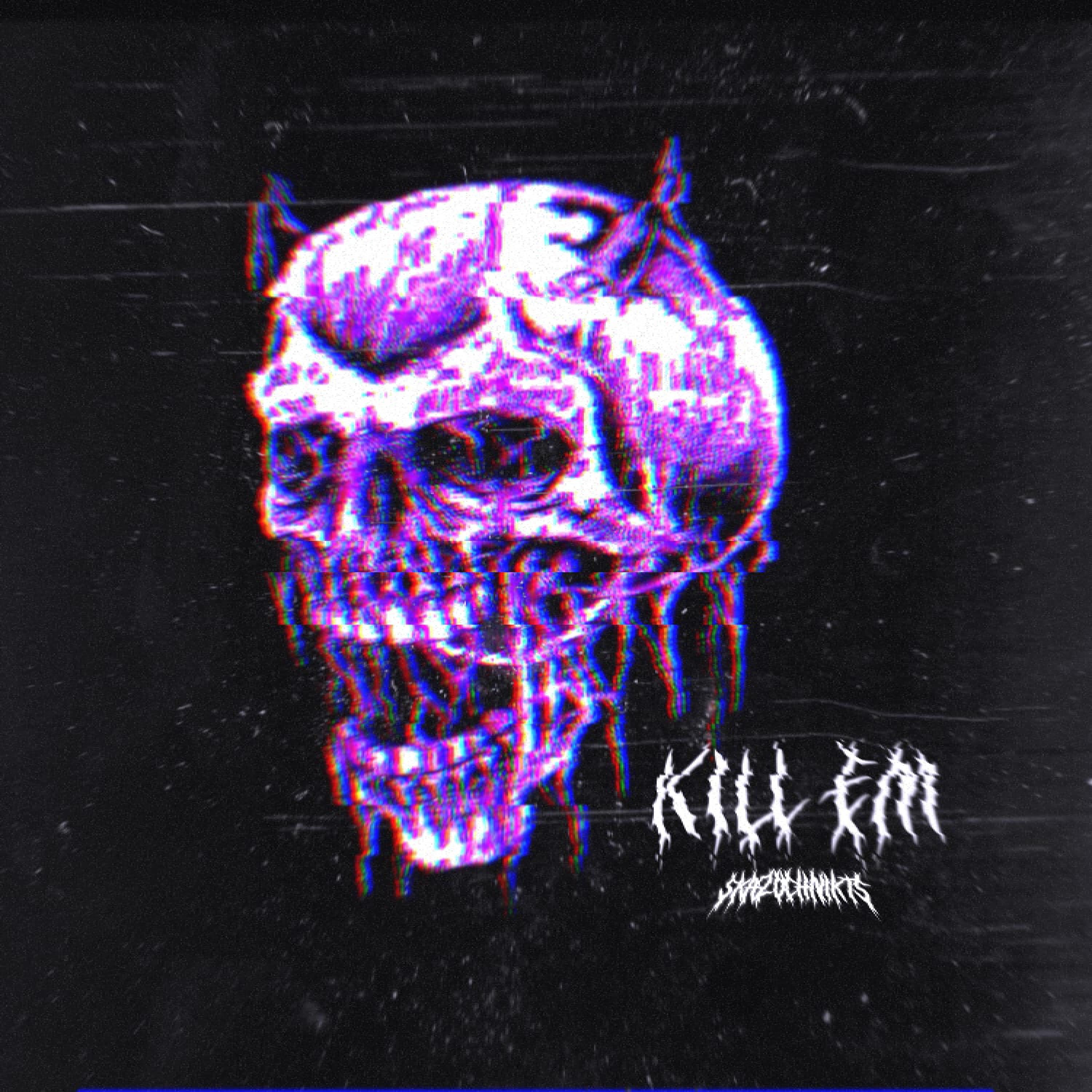 Постер альбома KILL EM