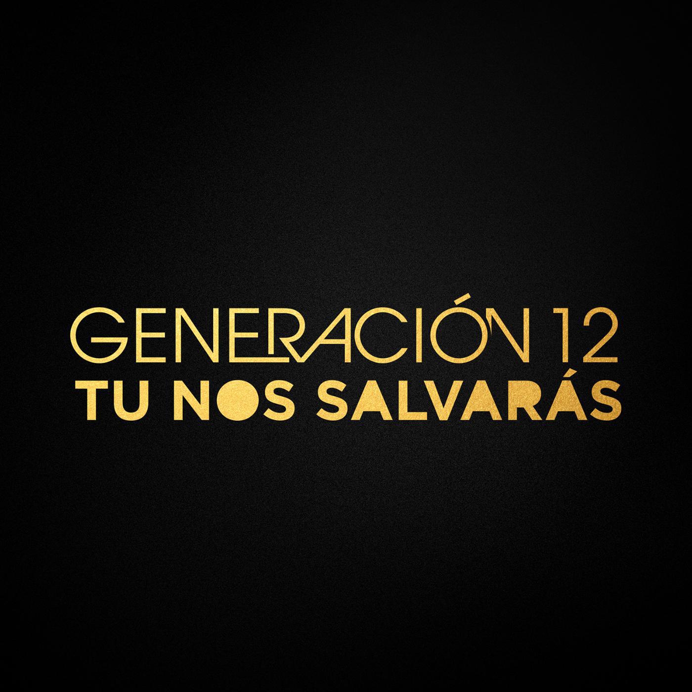 Generación 12 - Revélame Tu Majestad