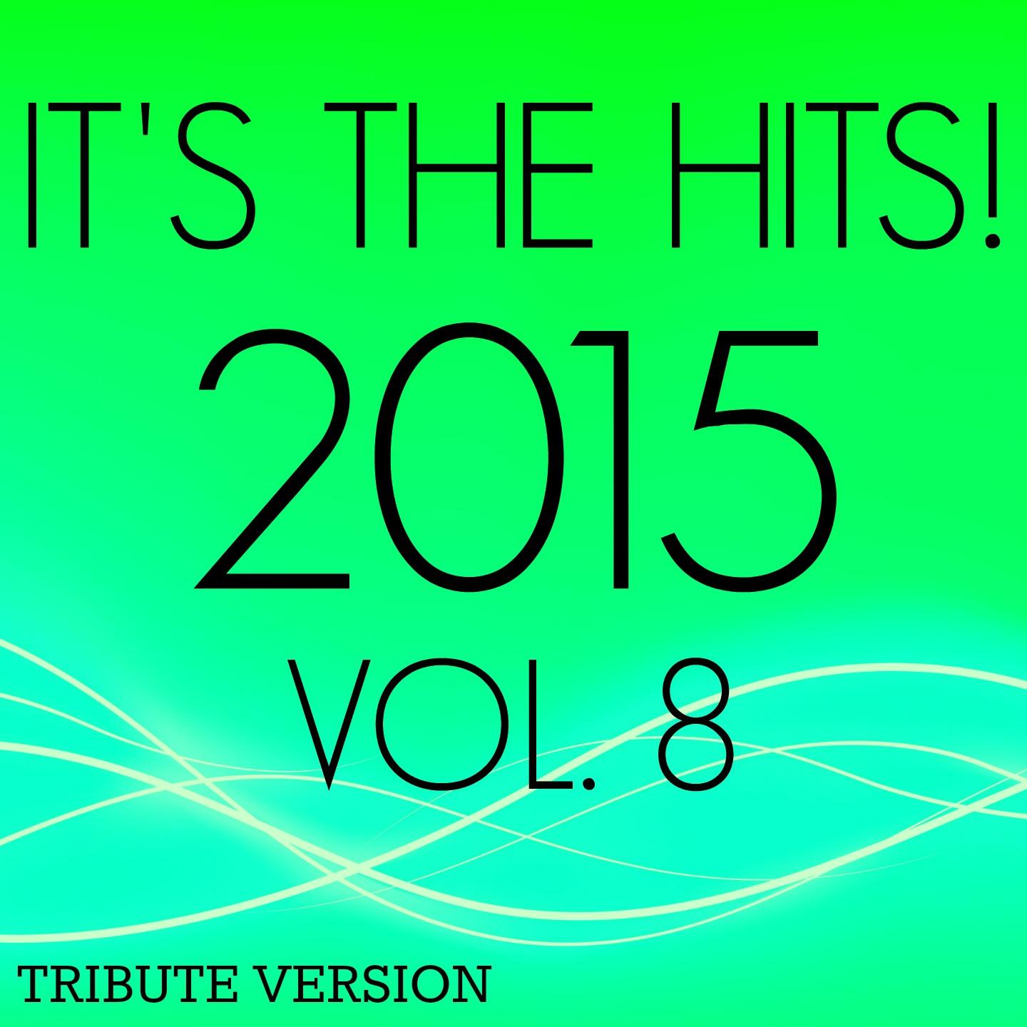 Постер альбома It's the Hits! 2015, Vol.8