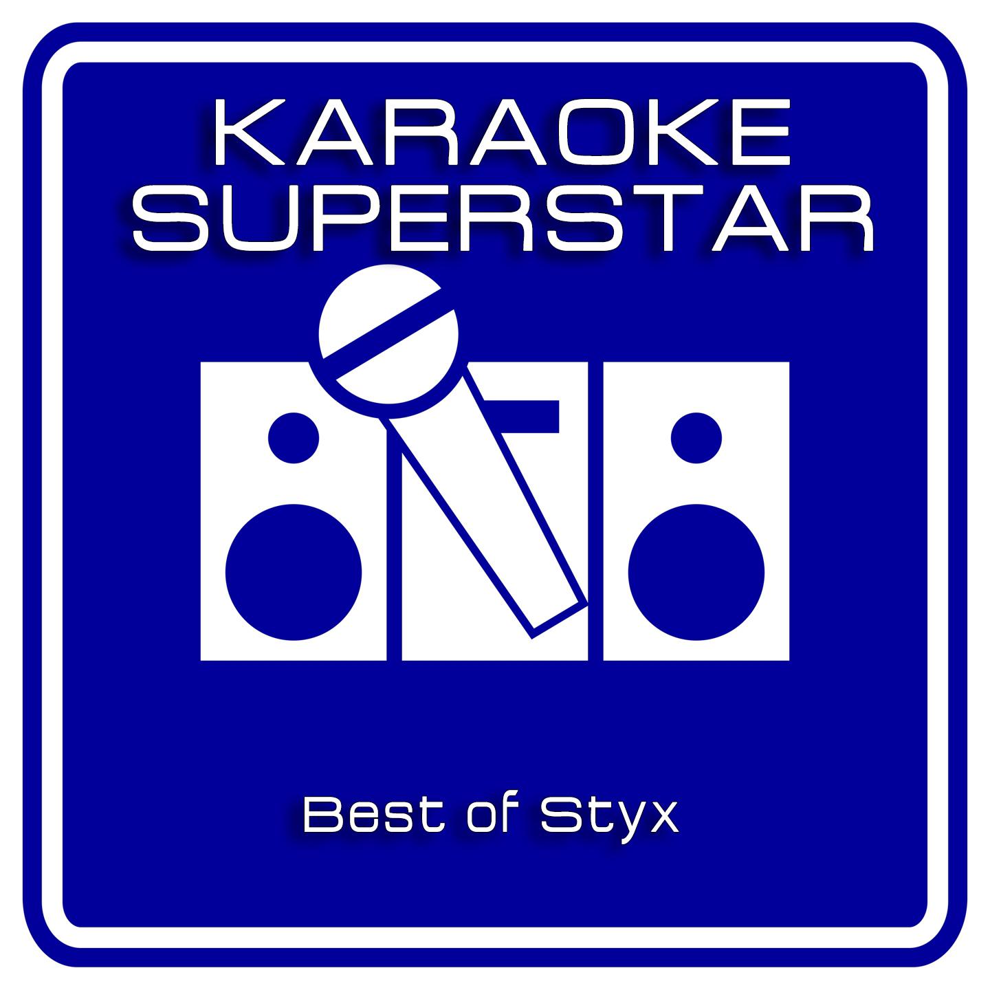 Постер альбома Best Of Styx (Karaoke Version)