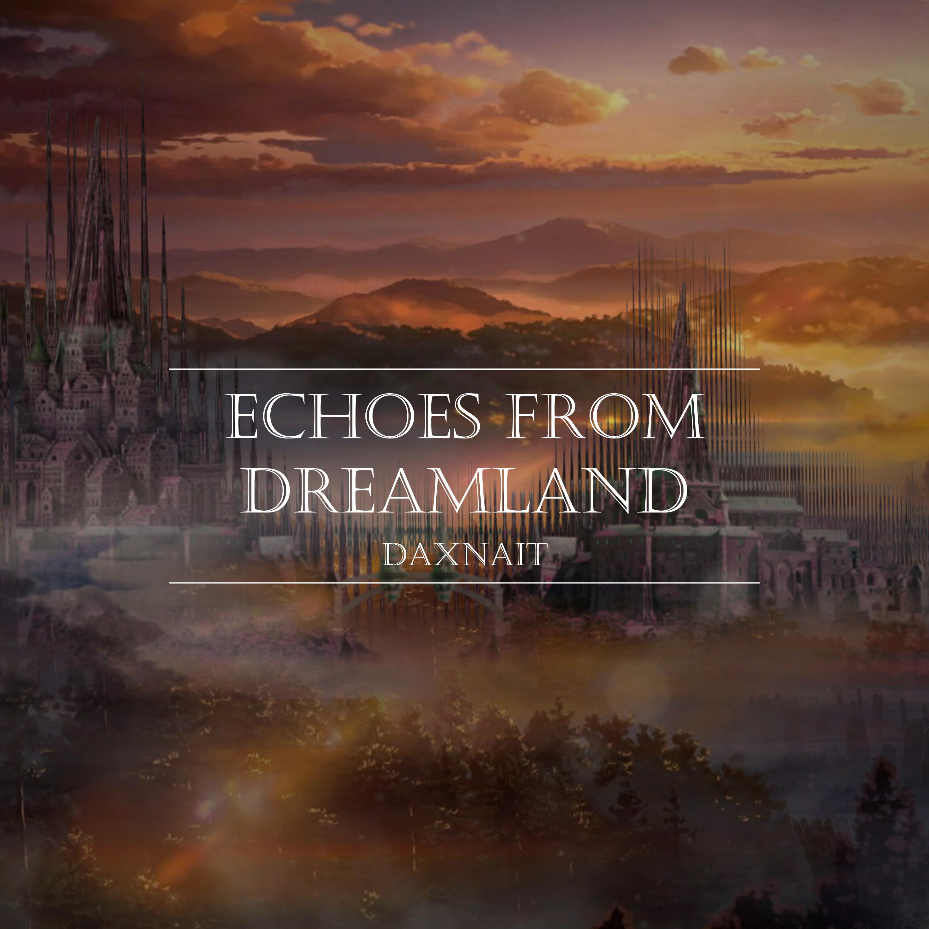 Постер альбома Echoes from Dreamland