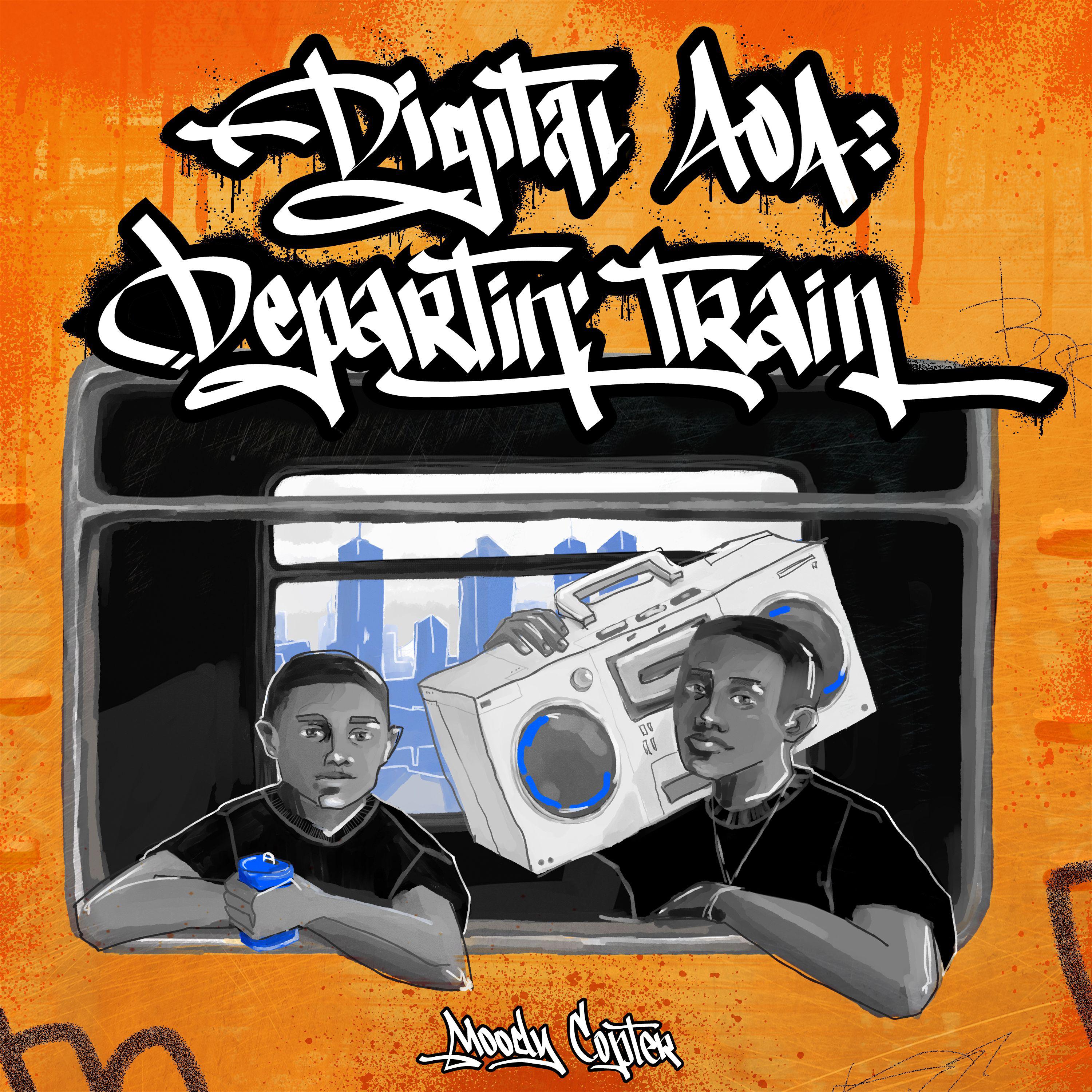 Постер альбома Digital 404: Departin' Train