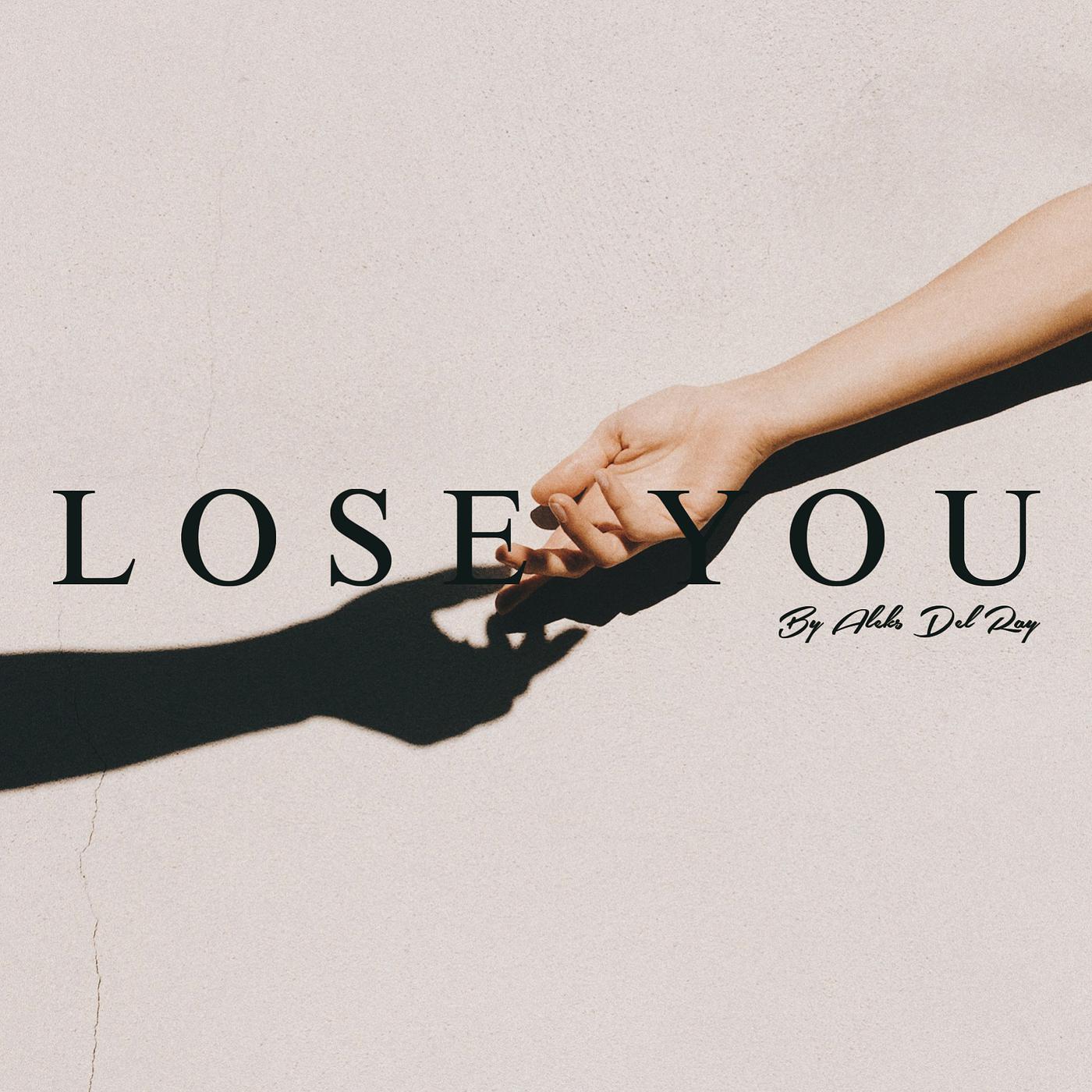 Постер альбома Lose You