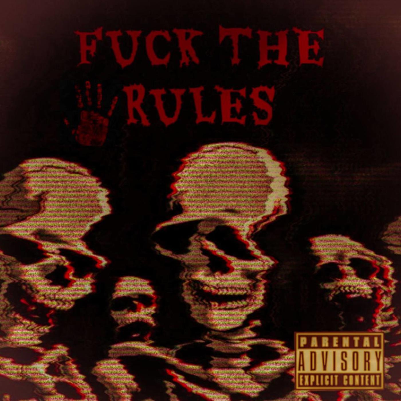 Постер альбома Fuck the Rules