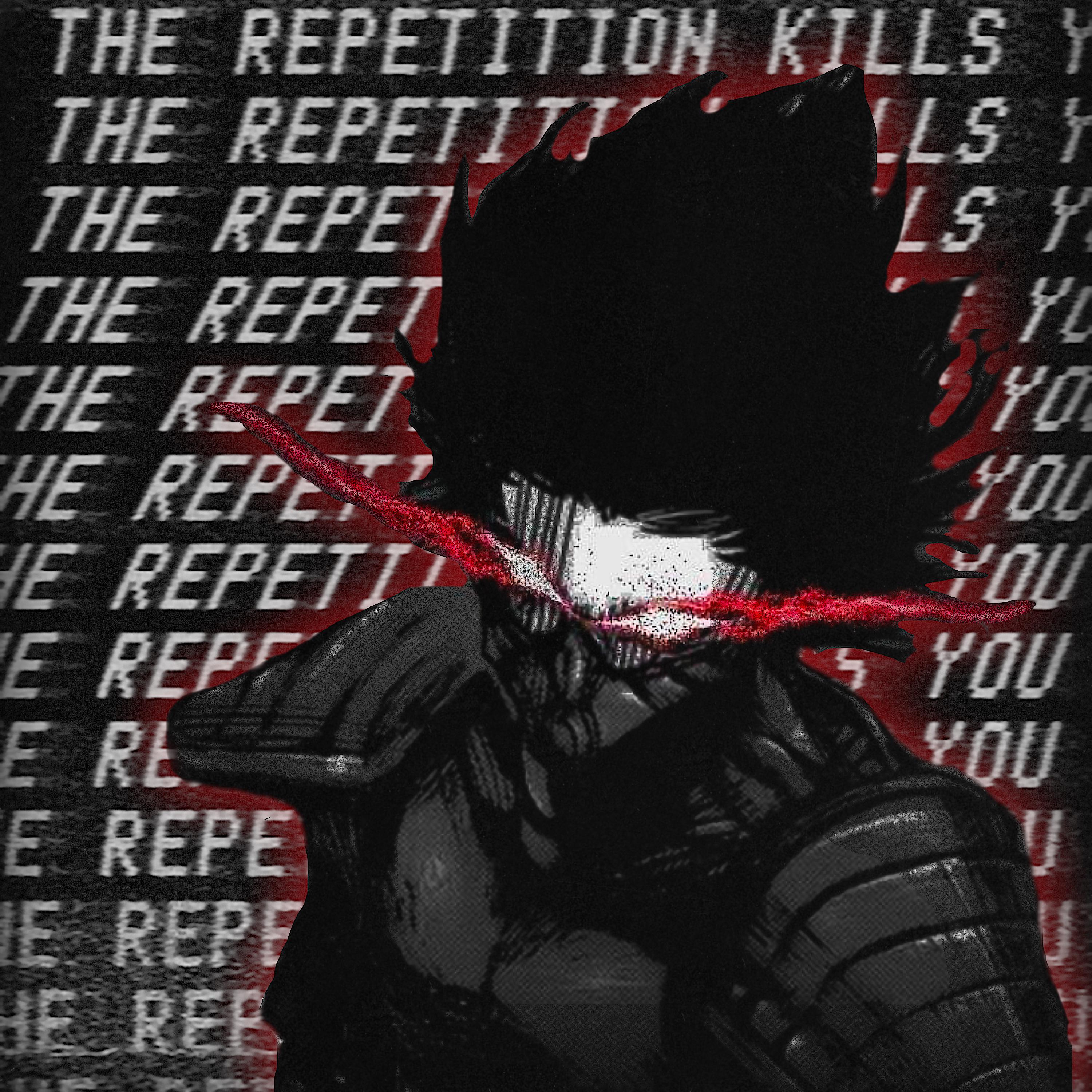 Постер альбома The Repetition Kills You