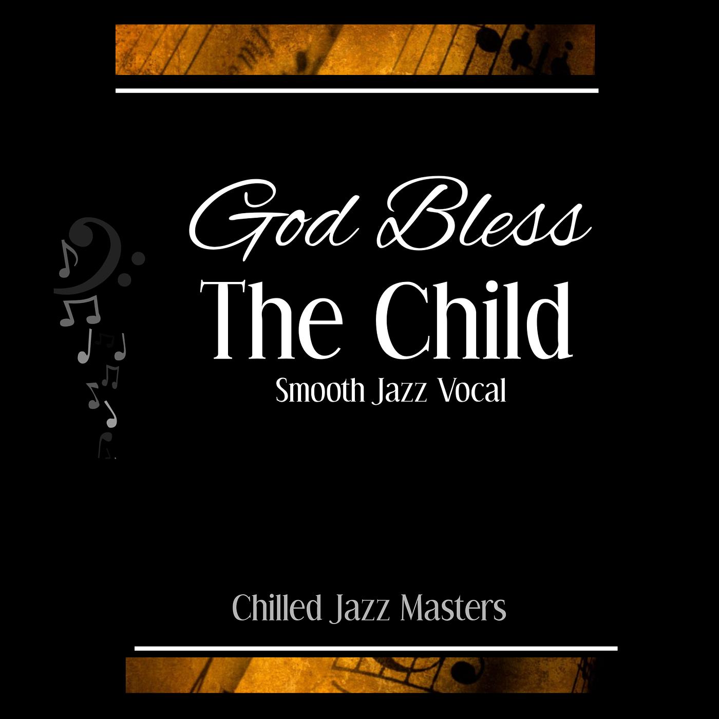 Постер альбома God Bless the Child ~ Smooth Jazz Vocal