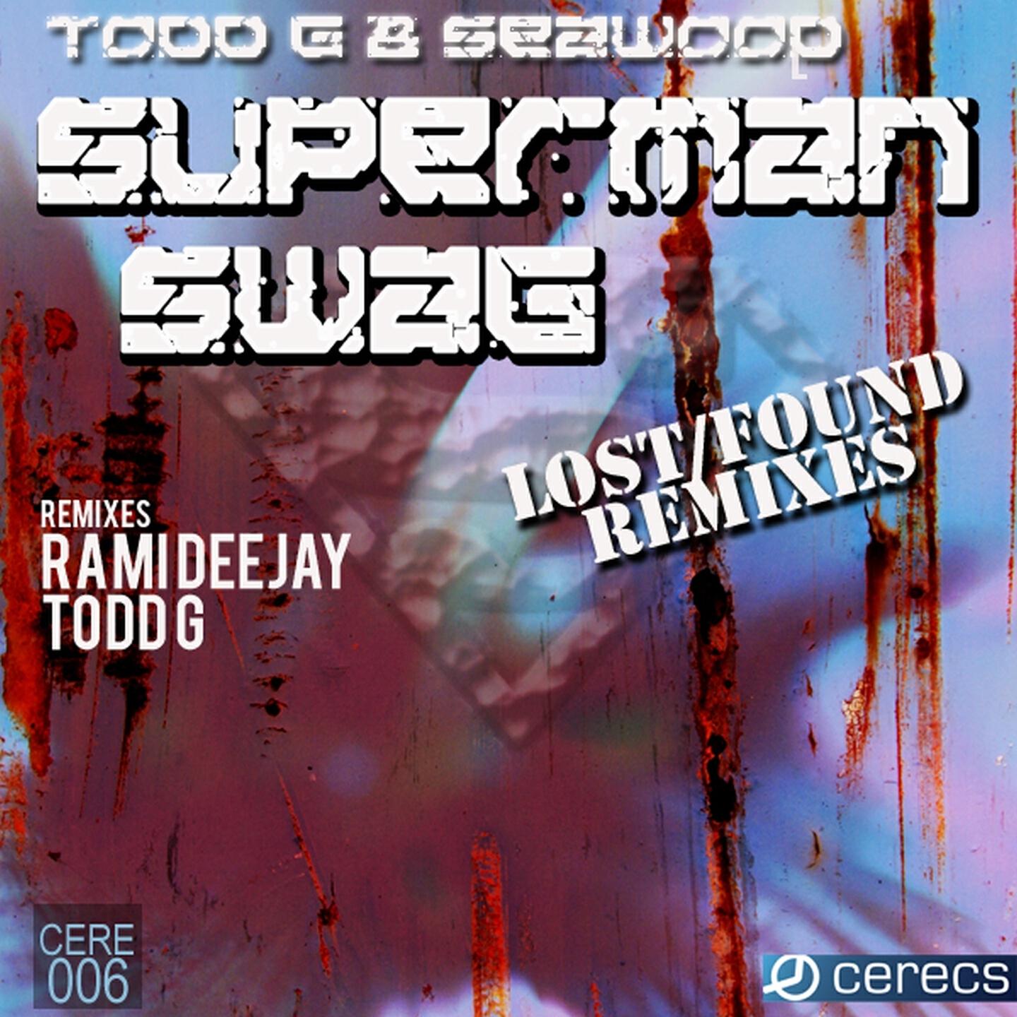 Todd G - Superman Swag (Electronic Swag Remix)