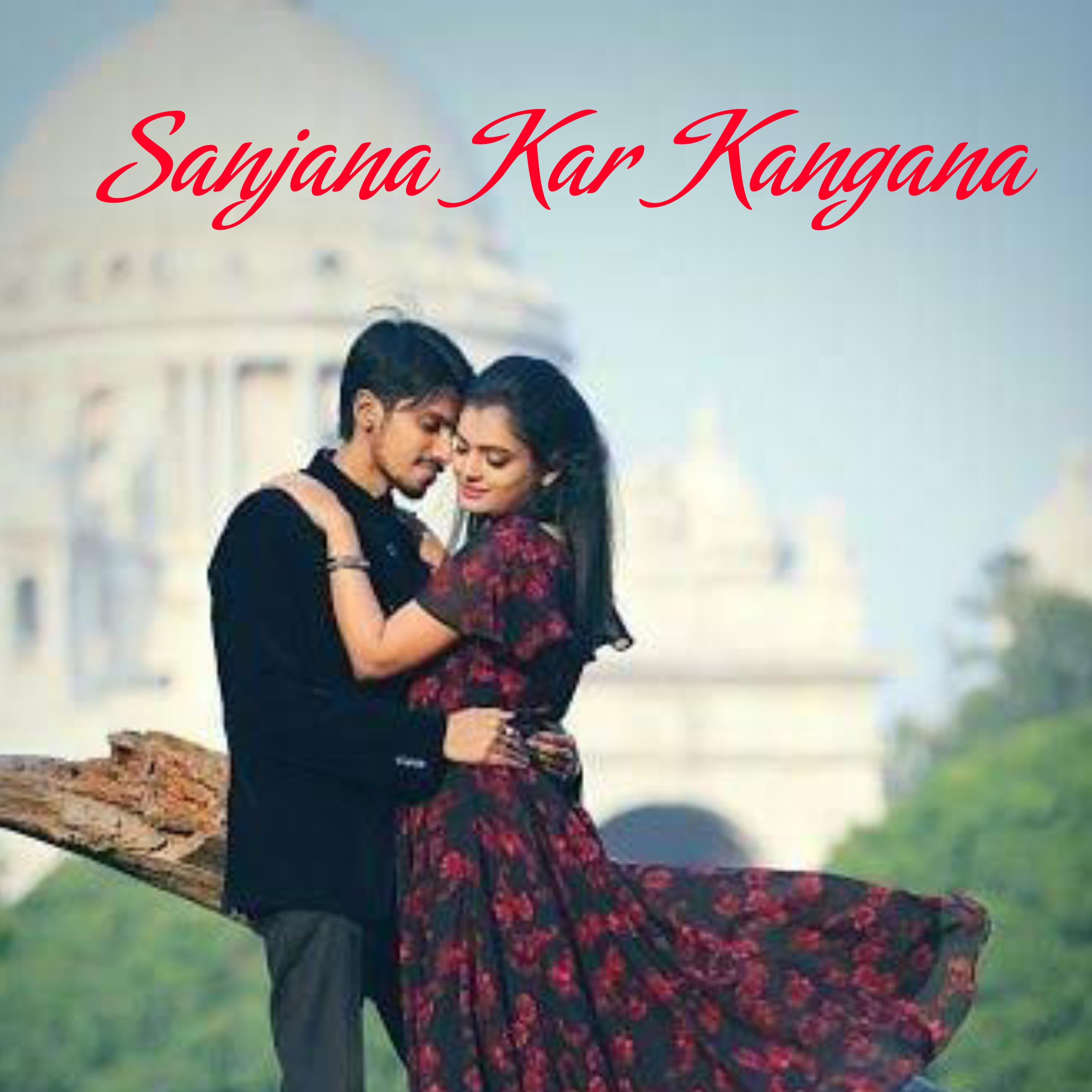 Постер альбома Sanjana Kar Kangana