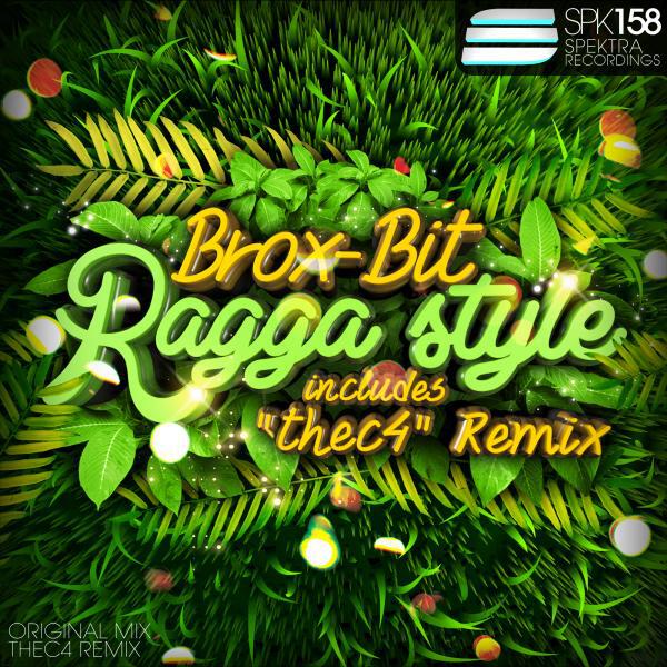 Brox-Bit - Ragga Style (thec4 Remix)