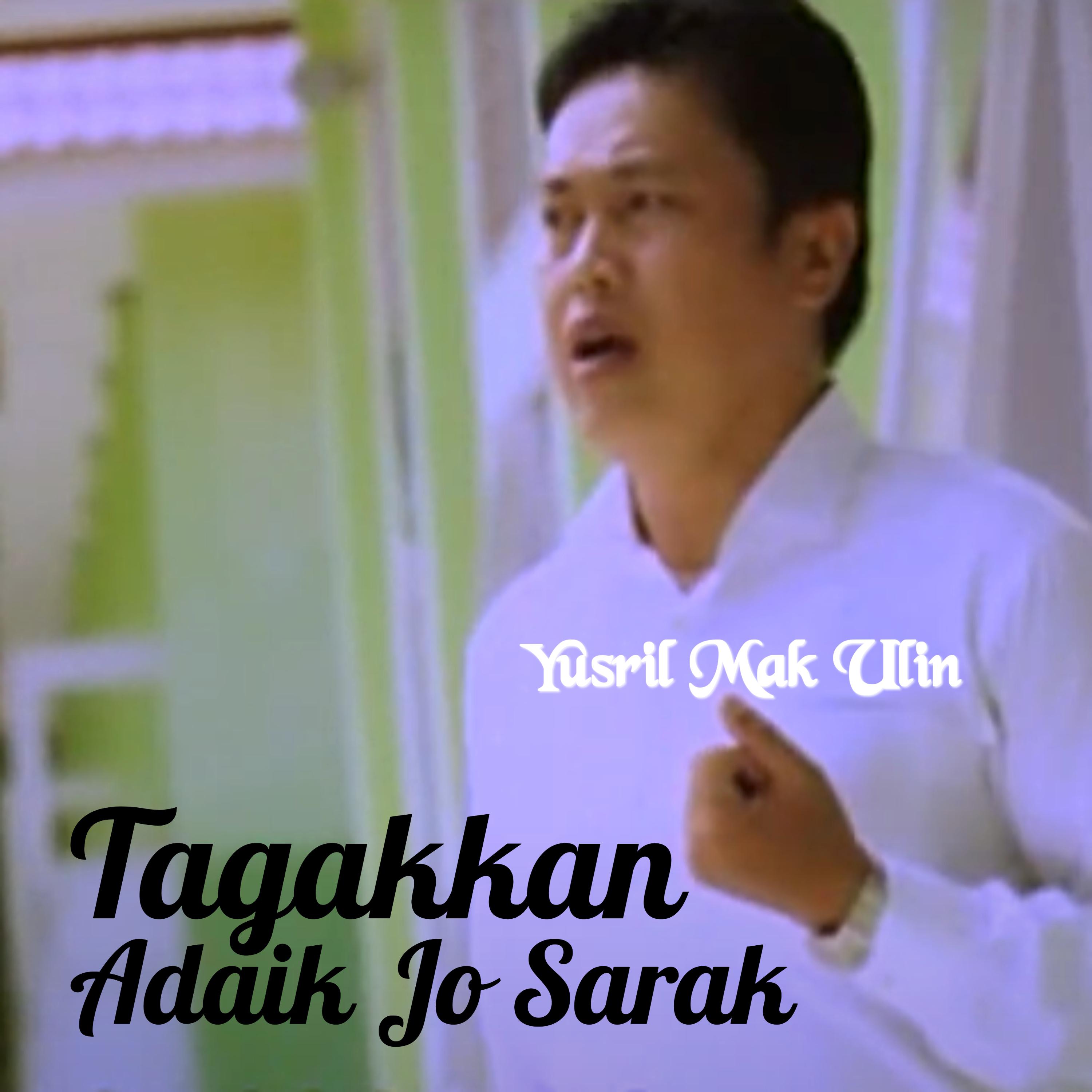 Постер альбома Tagakkan Adaik Jo Sarak