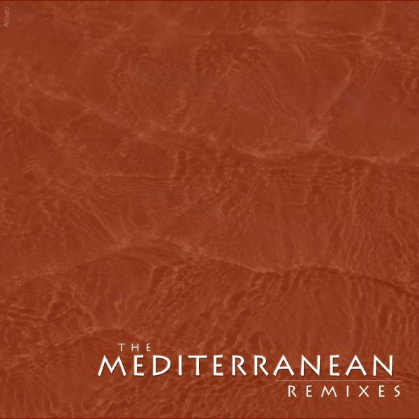 Постер альбома The Mediterranean Remixes