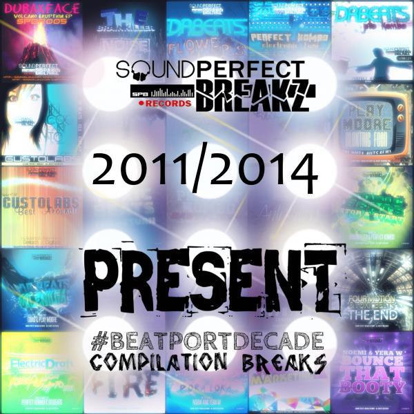 Постер альбома Sound Perfect Breakz #BeatportDecade Breaks