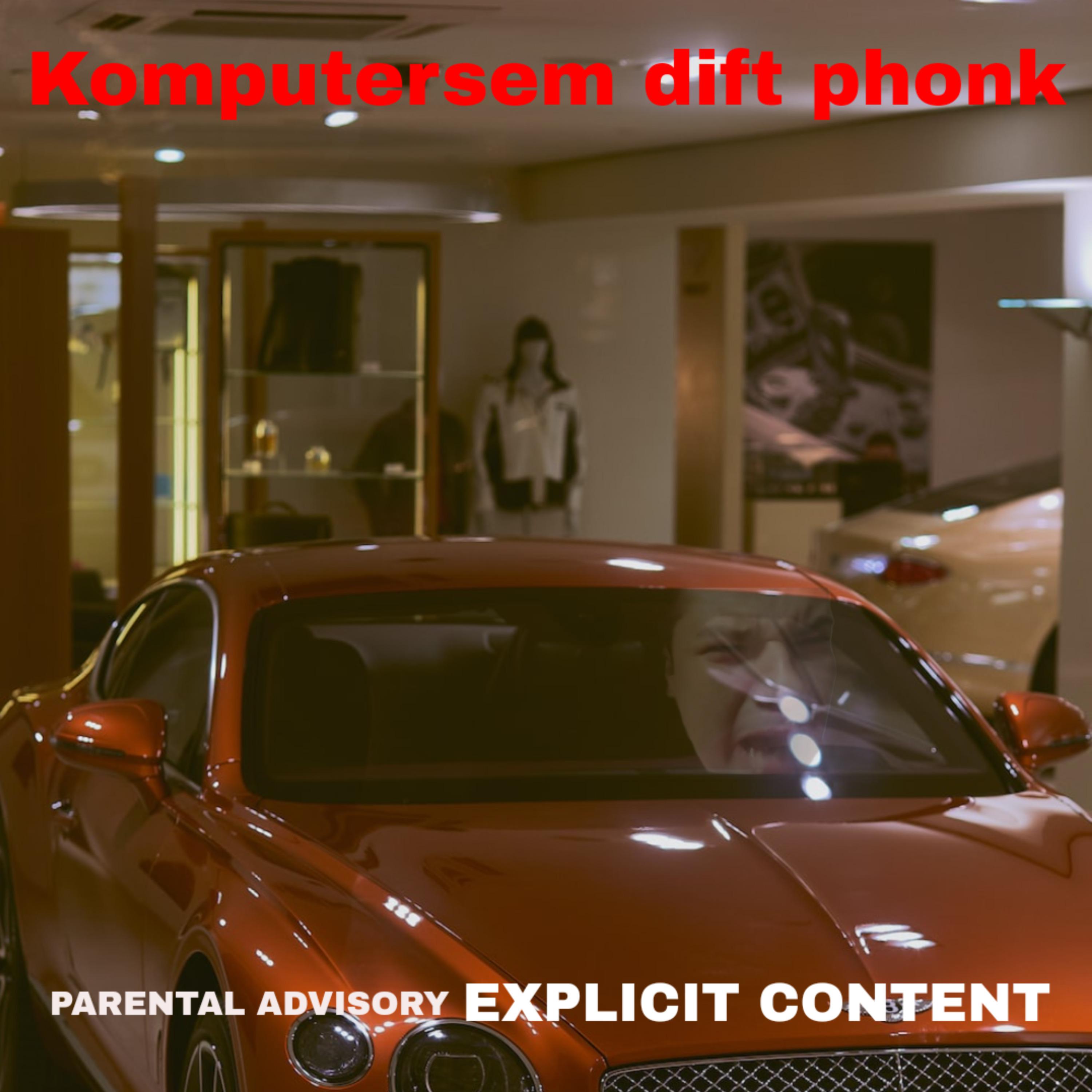 Постер альбома Komputersem Drift Phonk