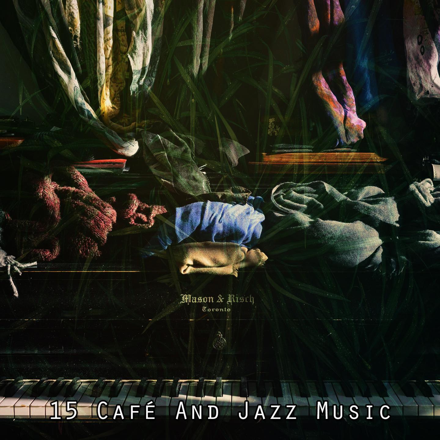 Постер альбома 15 Café and Jazz Music