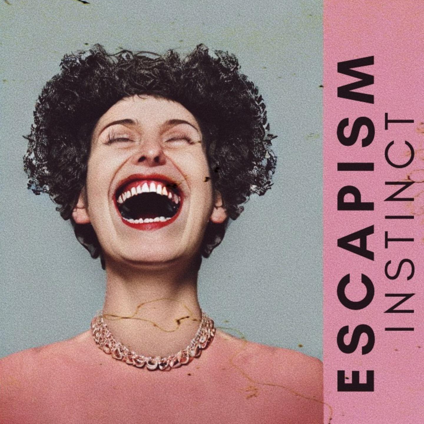 Постер альбома ESCAPISM INSTINCT