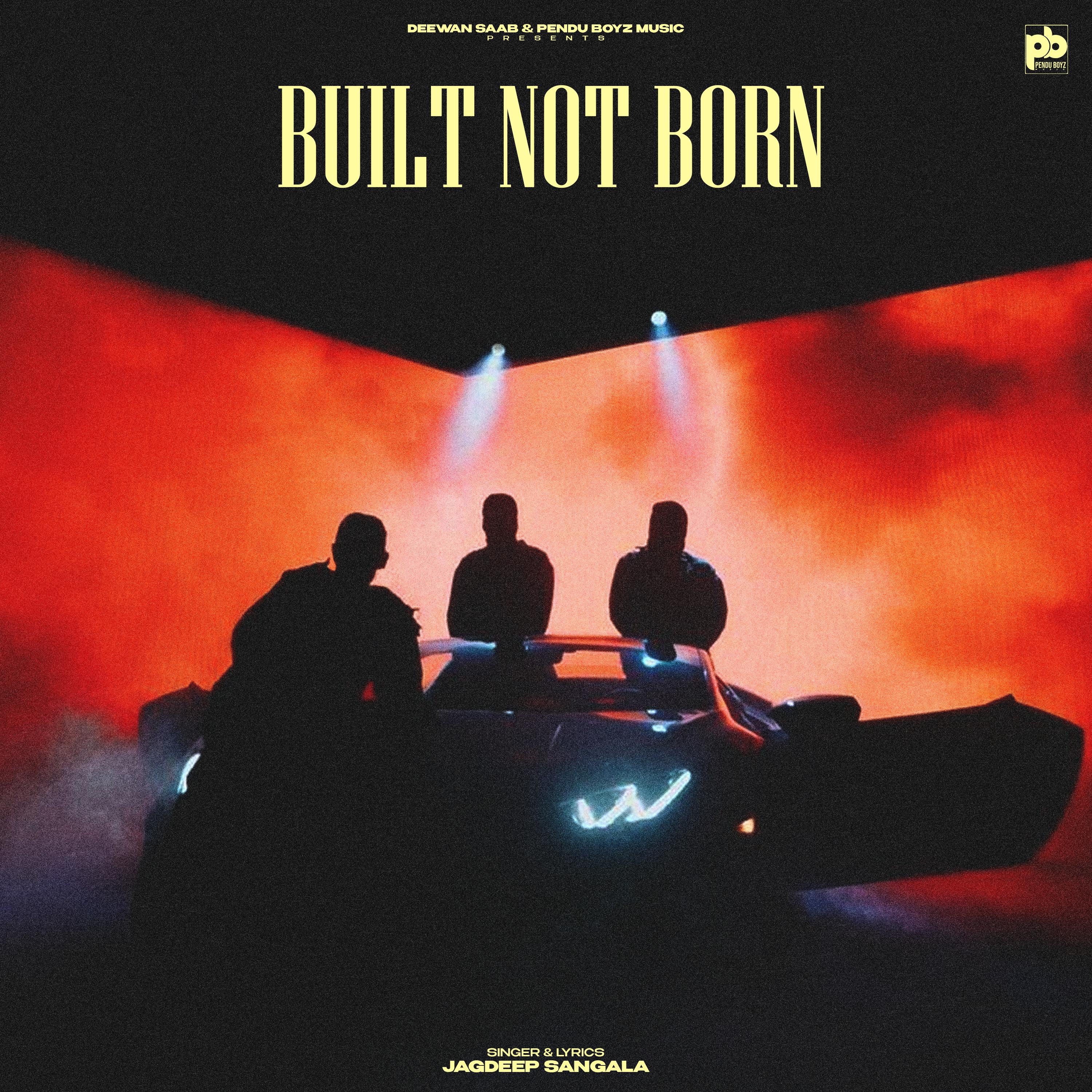 Постер альбома Built Not Born