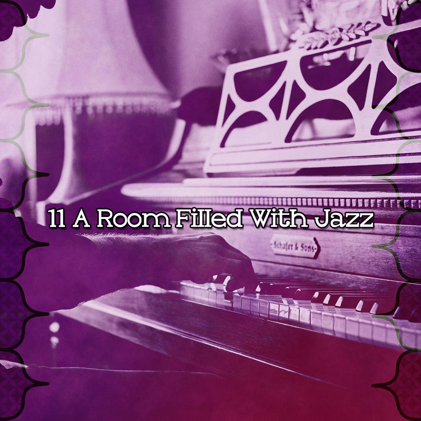 Постер альбома 11 a Room Filled with Jazz