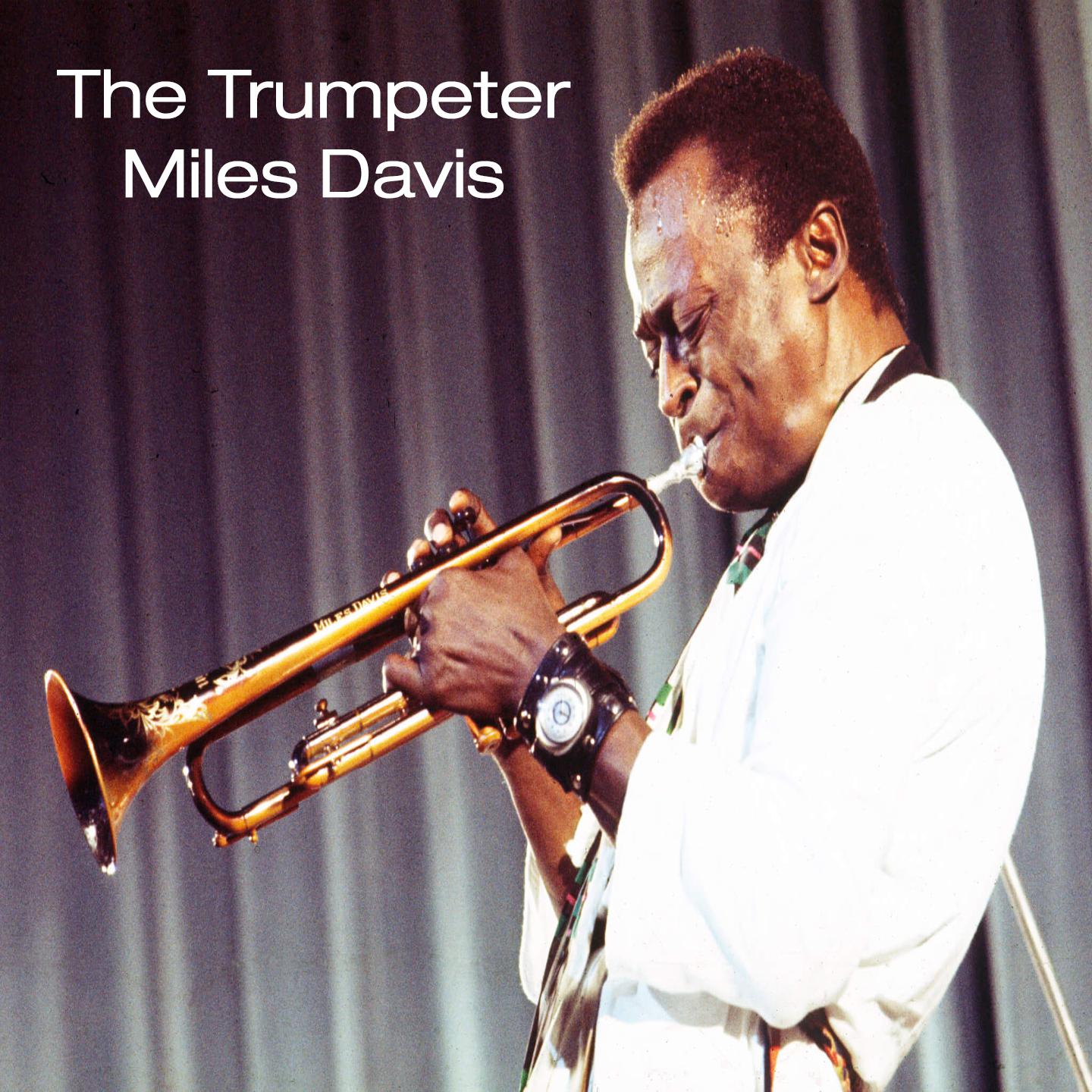 Постер альбома The Trumpeter Miles Davis
