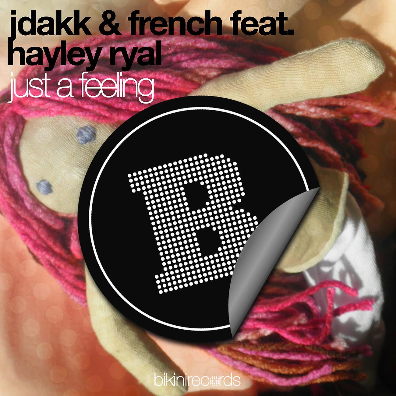 JDakk & French - Just a Feeling (Alex Martinez Remix)