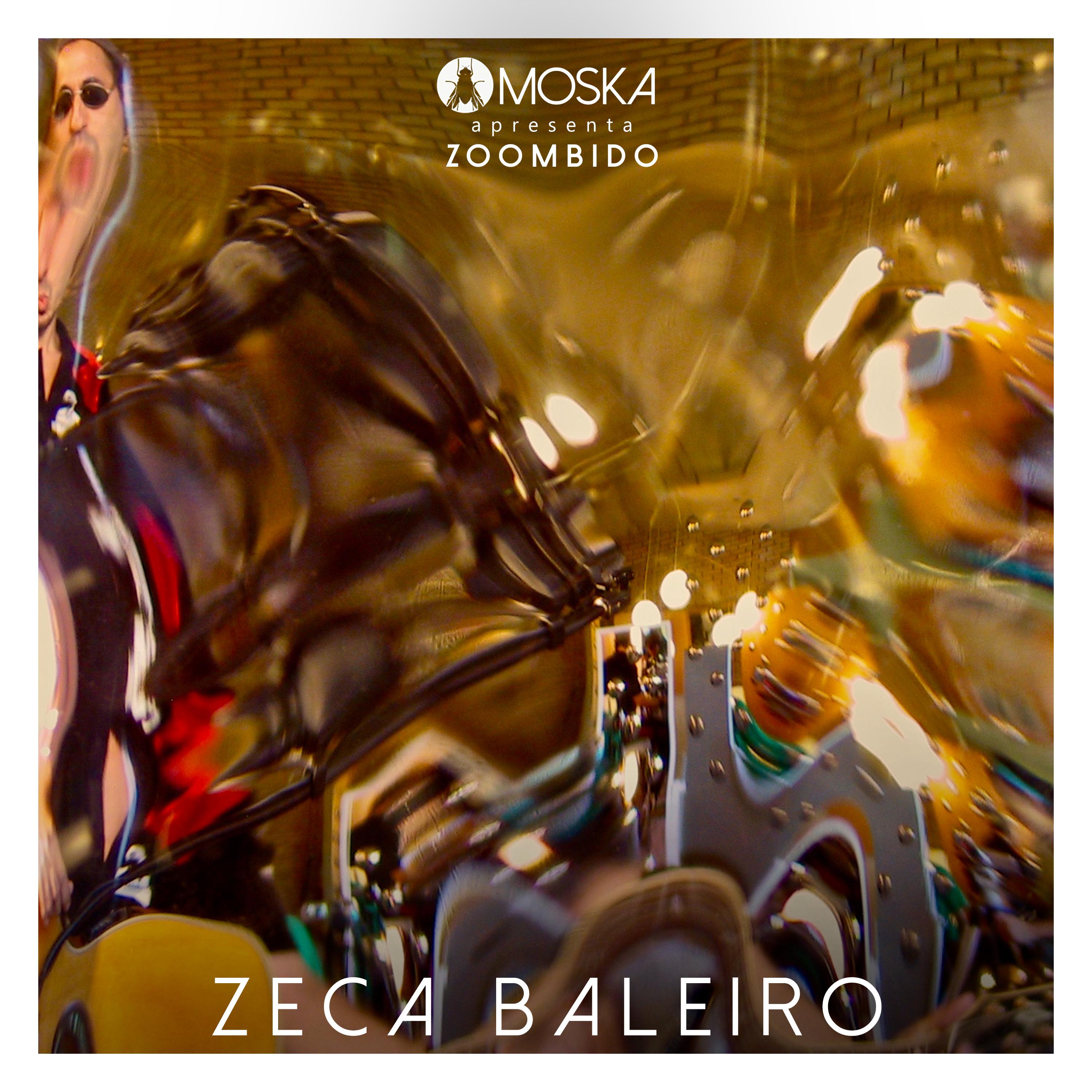 Постер альбома Moska Apresenta Zoombido: Zeca Baleiro