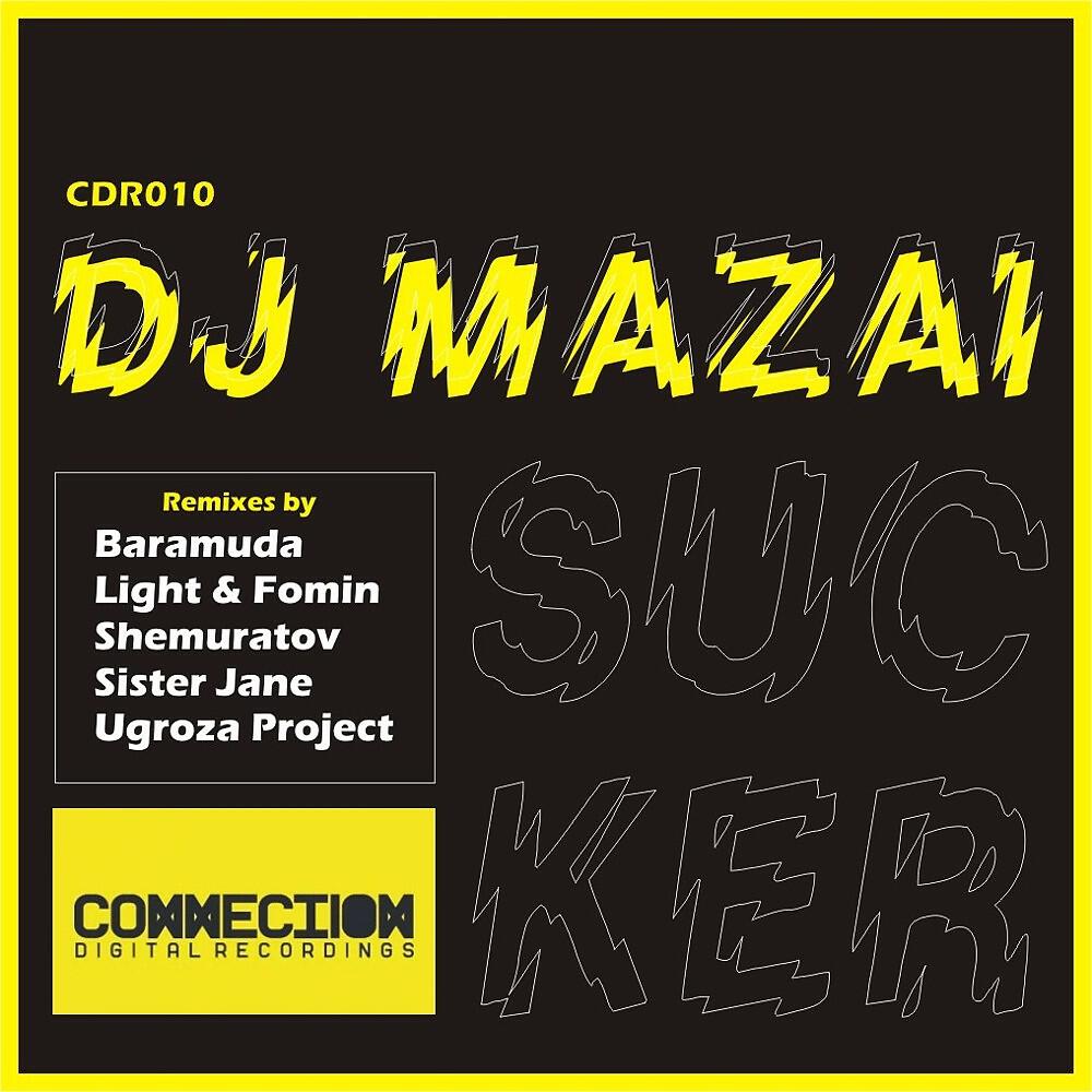 DJ Mazai - Sucker (V2)