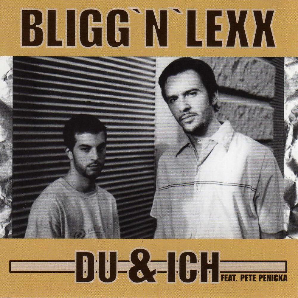Bligg'N'Lexx - Du & Ich (Tagträumer Remix)