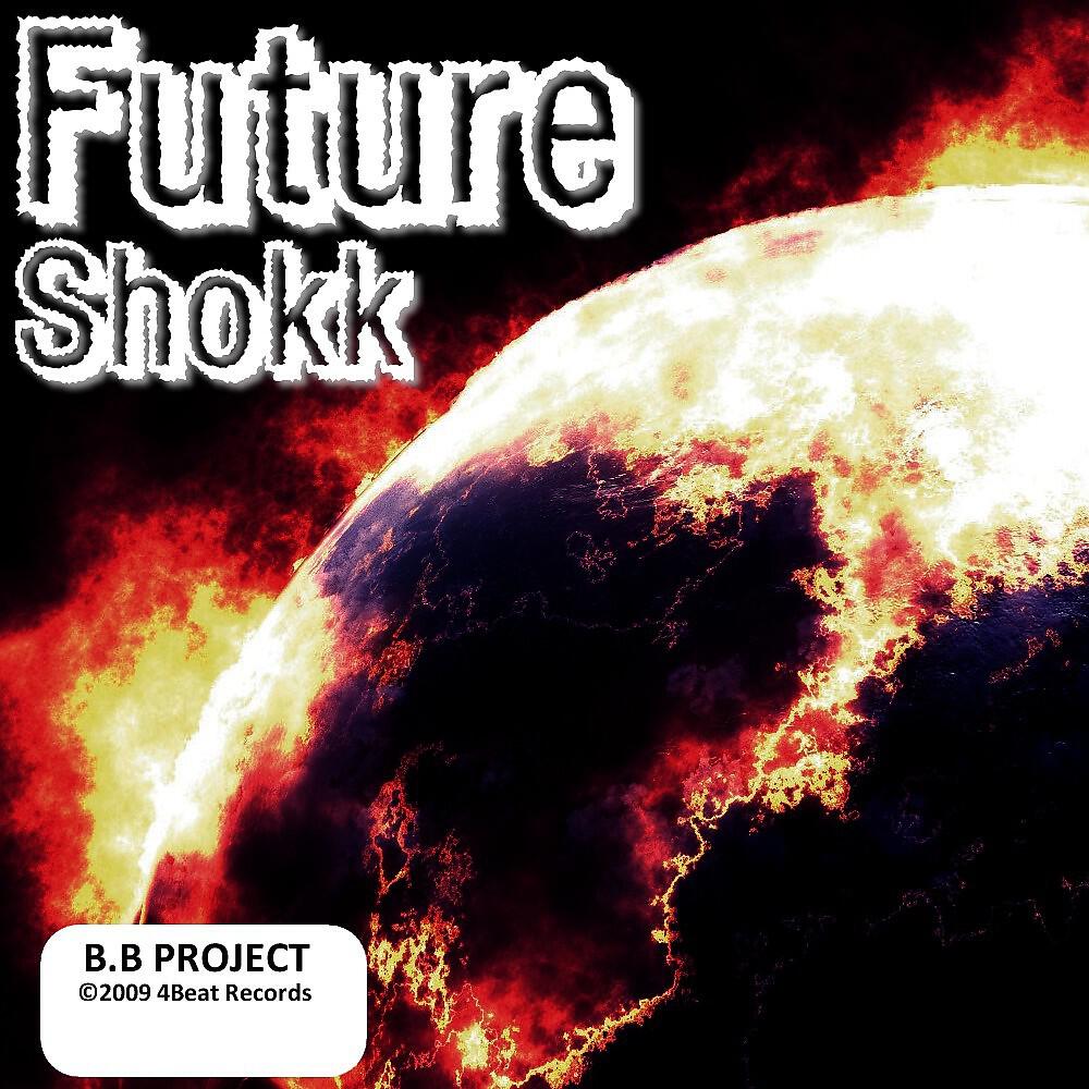 B.B Project - Future Shokk (Club Mix)