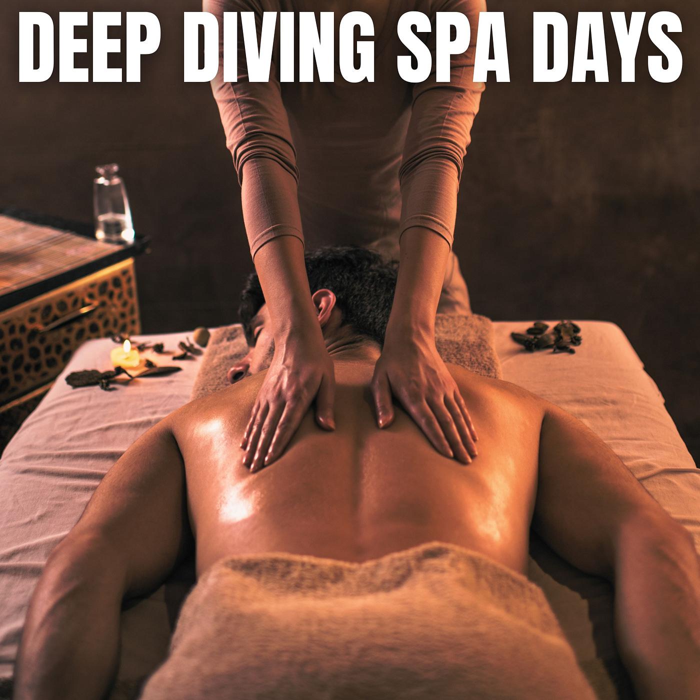 Постер альбома Deep Diving Spa Days