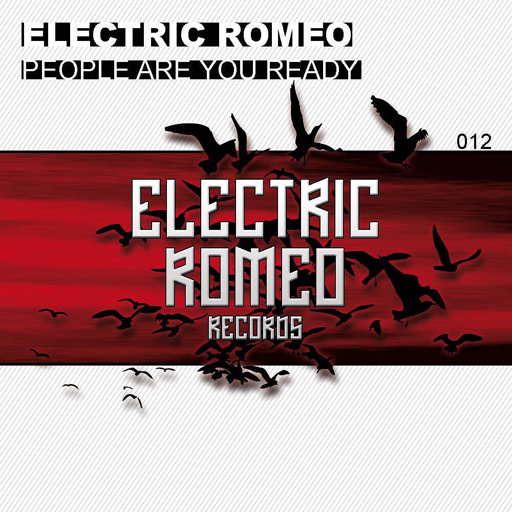 Electric Romeo - People Are You Ready (Bernd Kuchinke Yesterday Man Rmx)