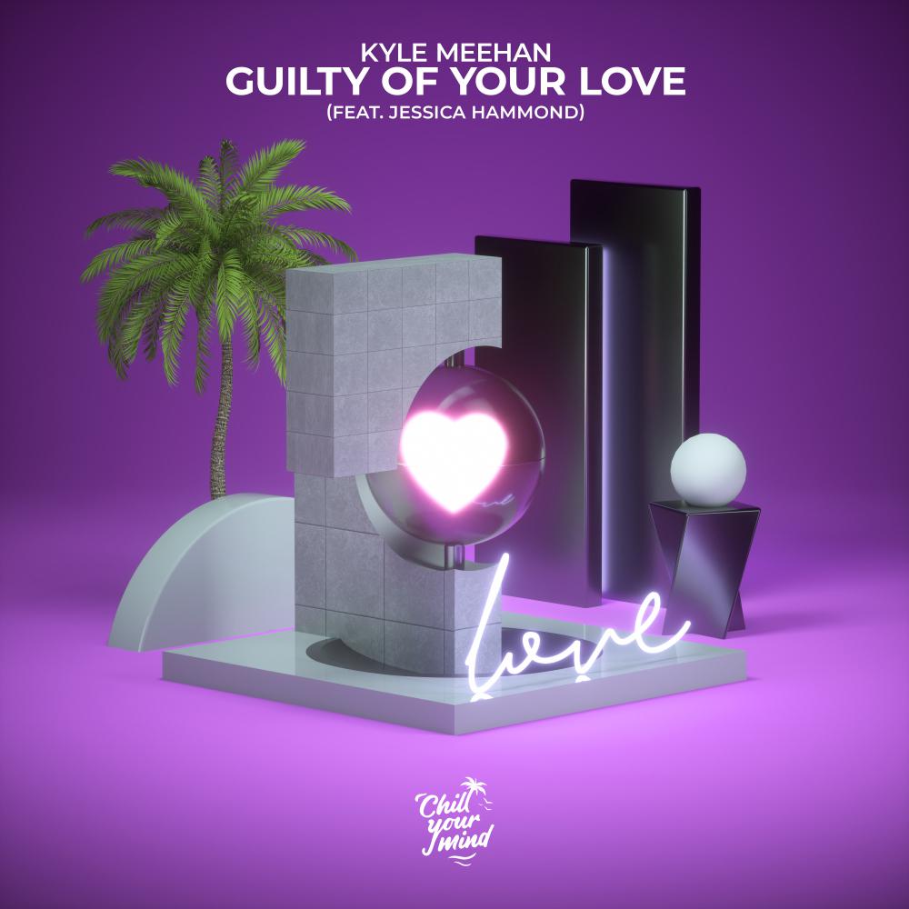 Постер альбома Guilty of Your Love