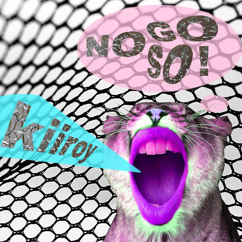 Kiiroy - No Go So ! (Original)