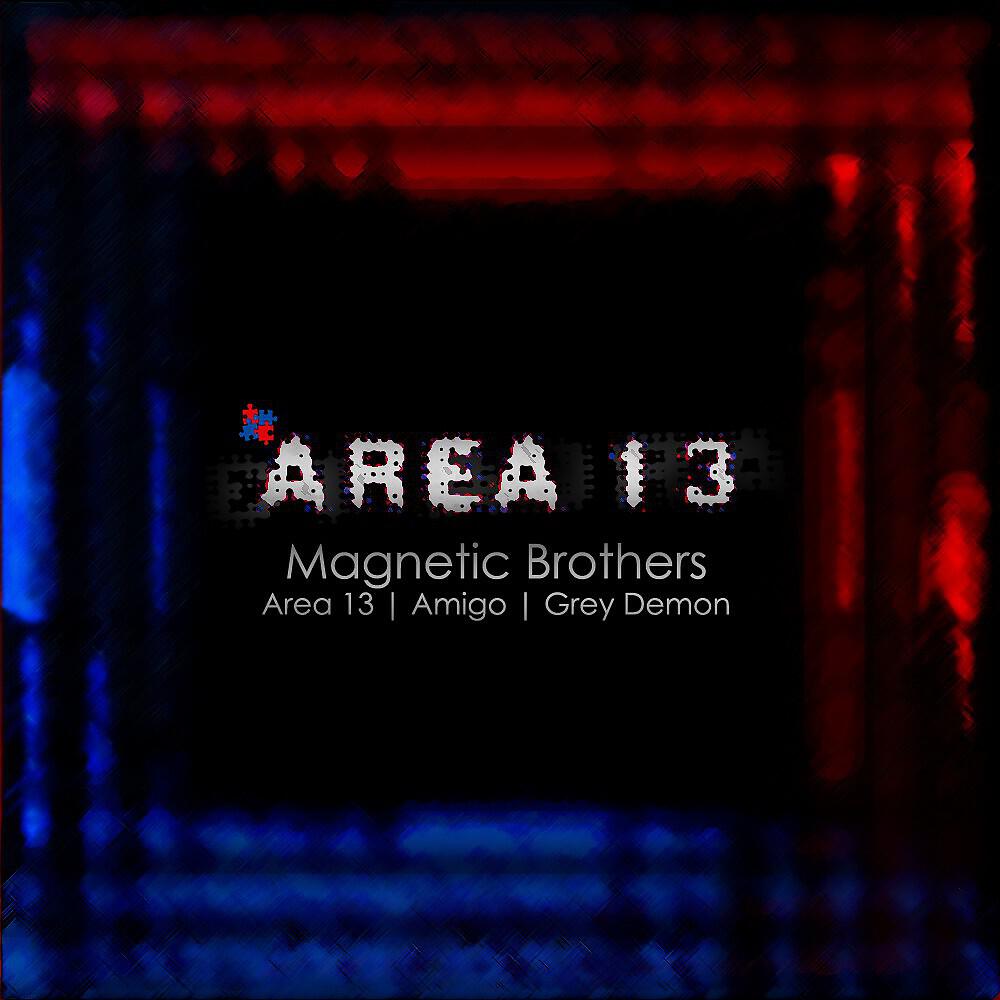 MAGNETIC BROTHERS - Area 13 (Original Mix)