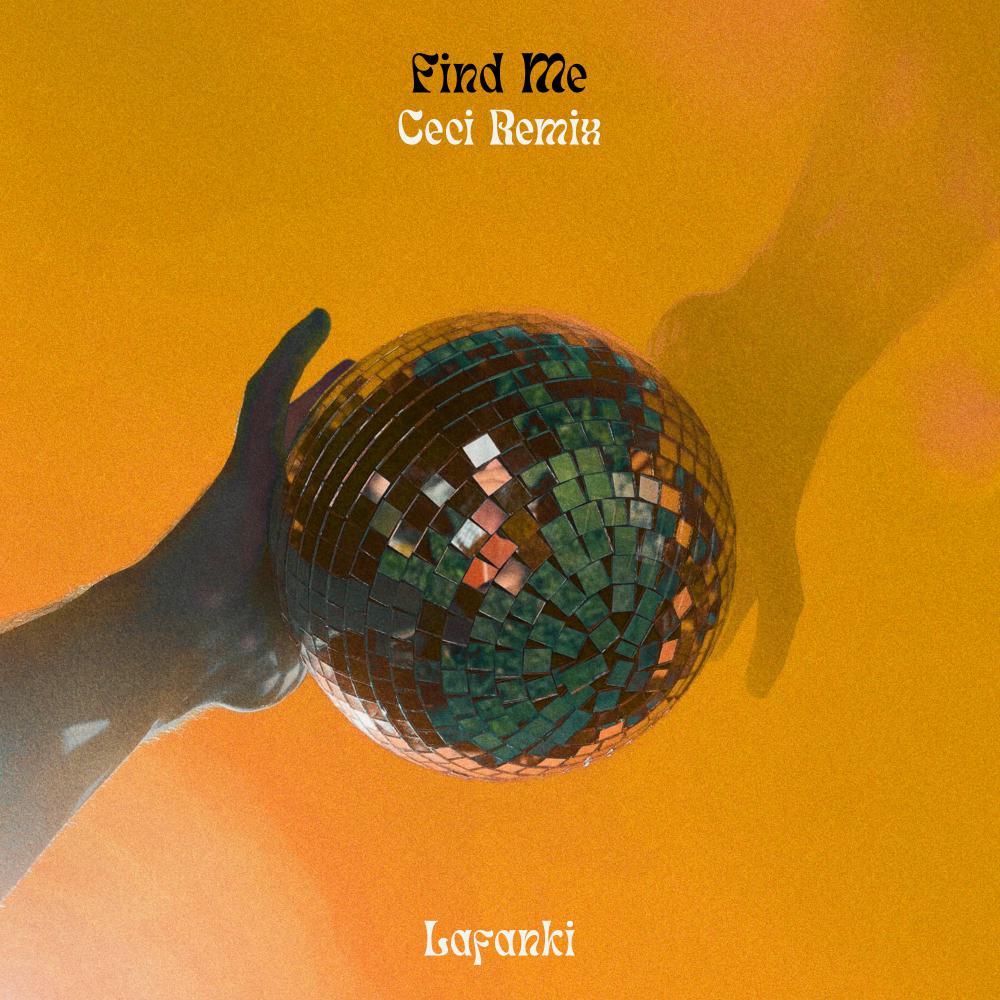 Постер альбома Find Me (Ceci Remix)