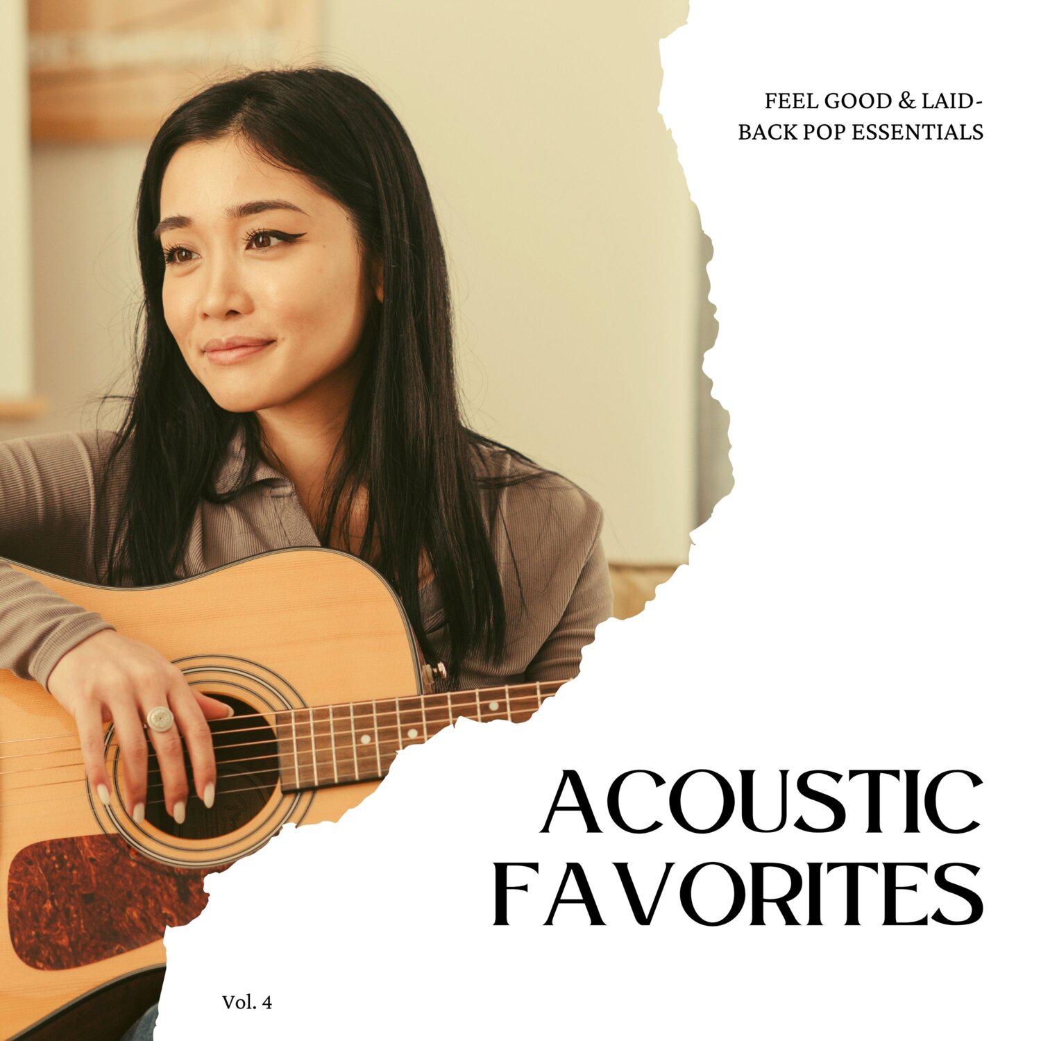 Постер альбома Acoustic Favorites: Feel Good & Laid-Back Pop Essentials, Vol. 04