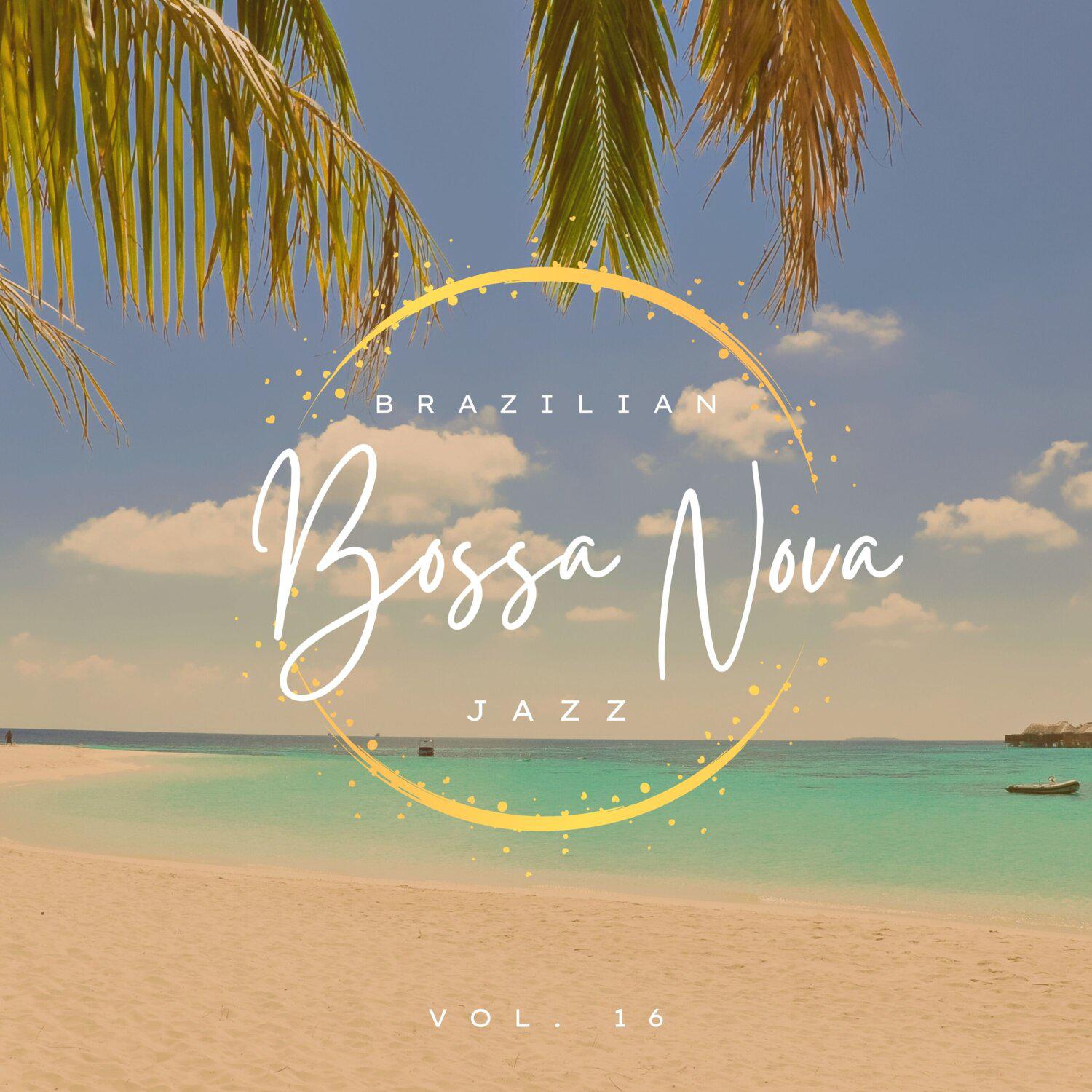 Постер альбома Brazilian Bossa Nova Jazz, Vol. 16