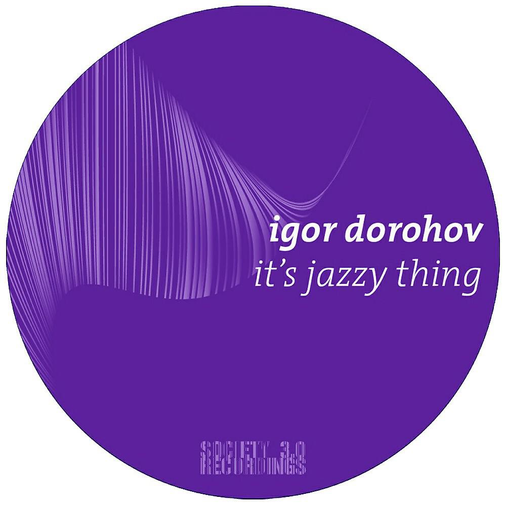 Igor Dorohov - It's Jazzy Thing (Manou De Jean & Andy Bach Fresh Air Remix)