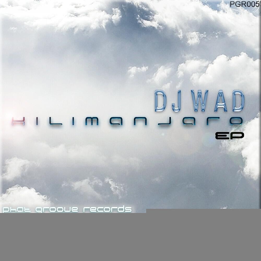 DJ WAD - Kilimandjaro (Mark Khoen Remix)