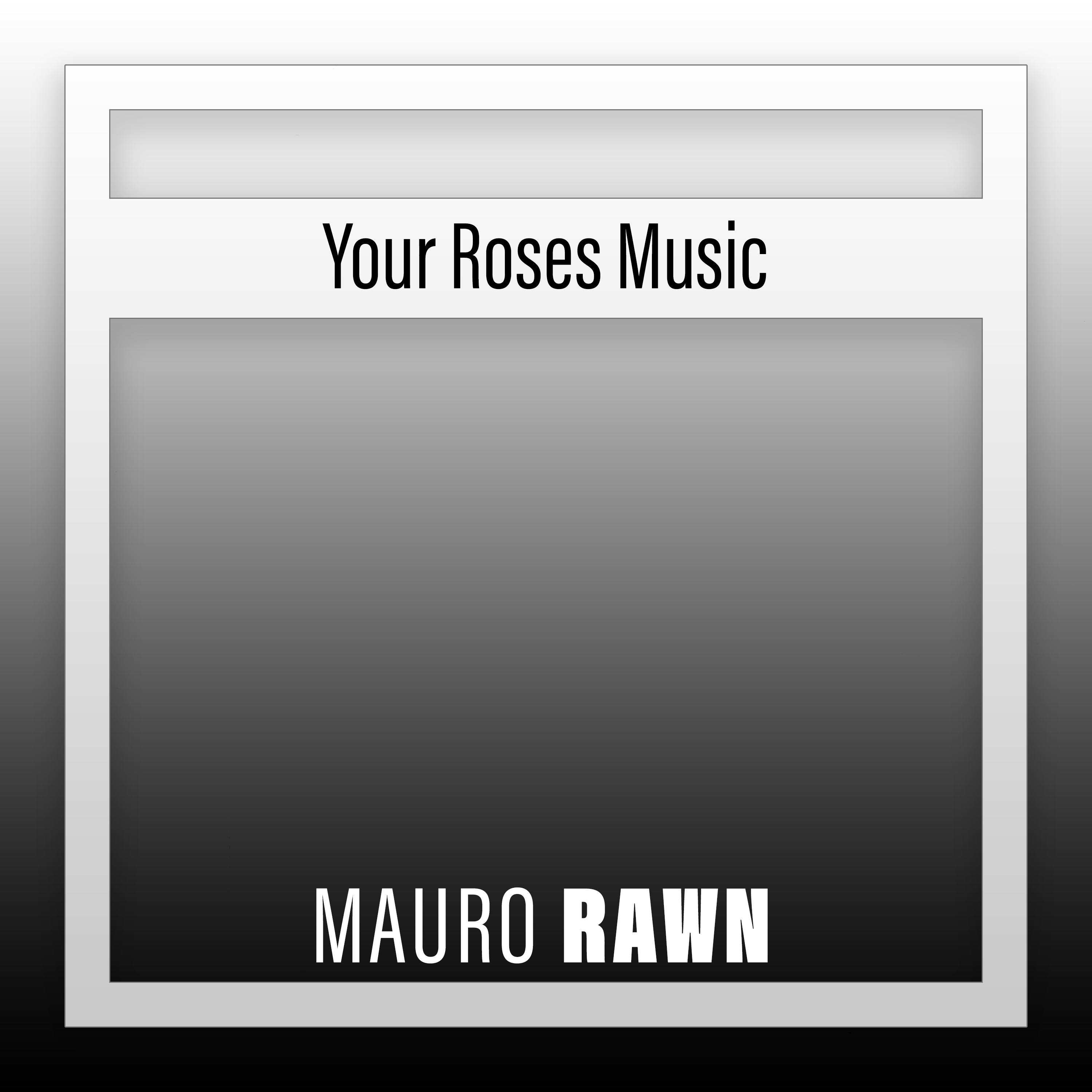 Постер альбома Your Roses Music