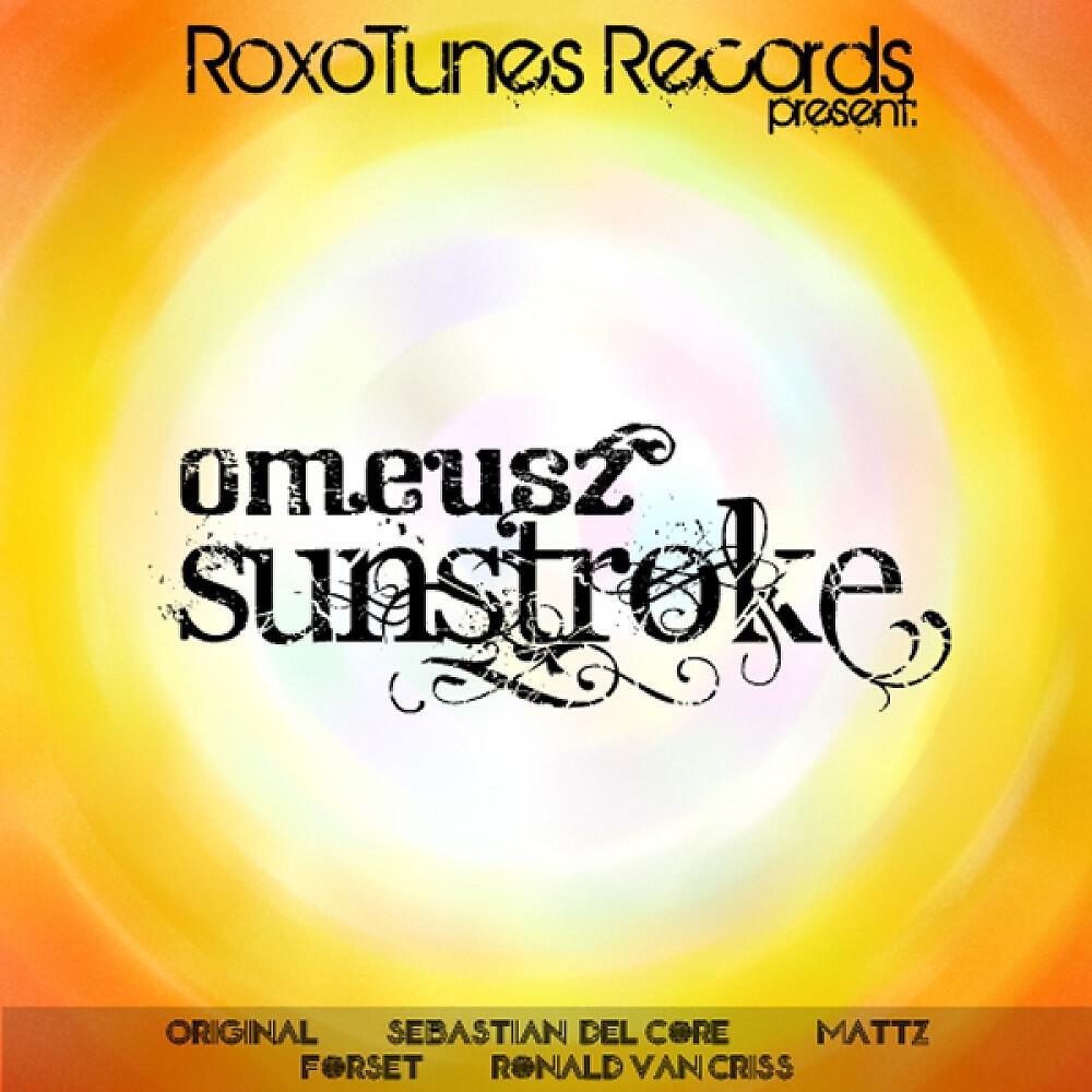 Omeusz - Sunstroke (Sebastian Del Core Remix)