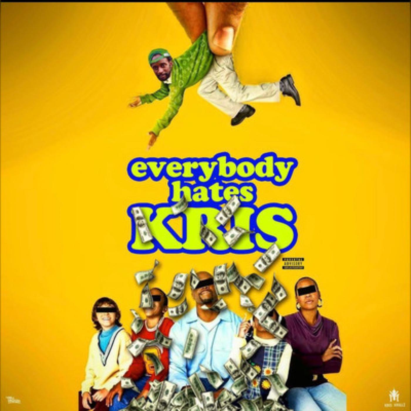 Постер альбома Everybody Hates Kris