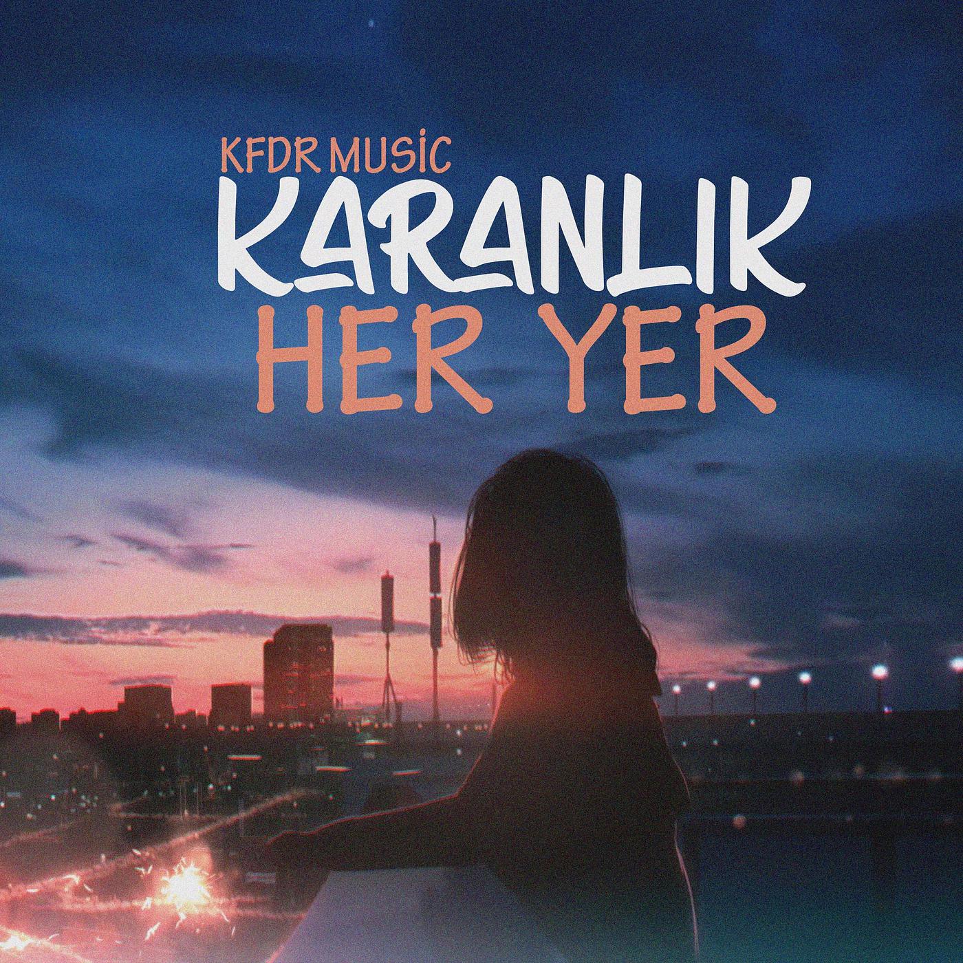 Постер альбома Karanlık Her Yer