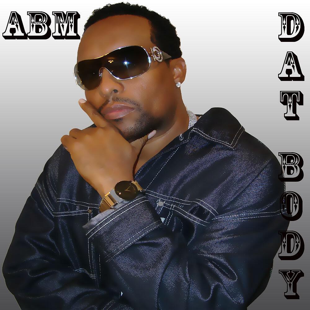 ABM - Dat Body (Club Remix)